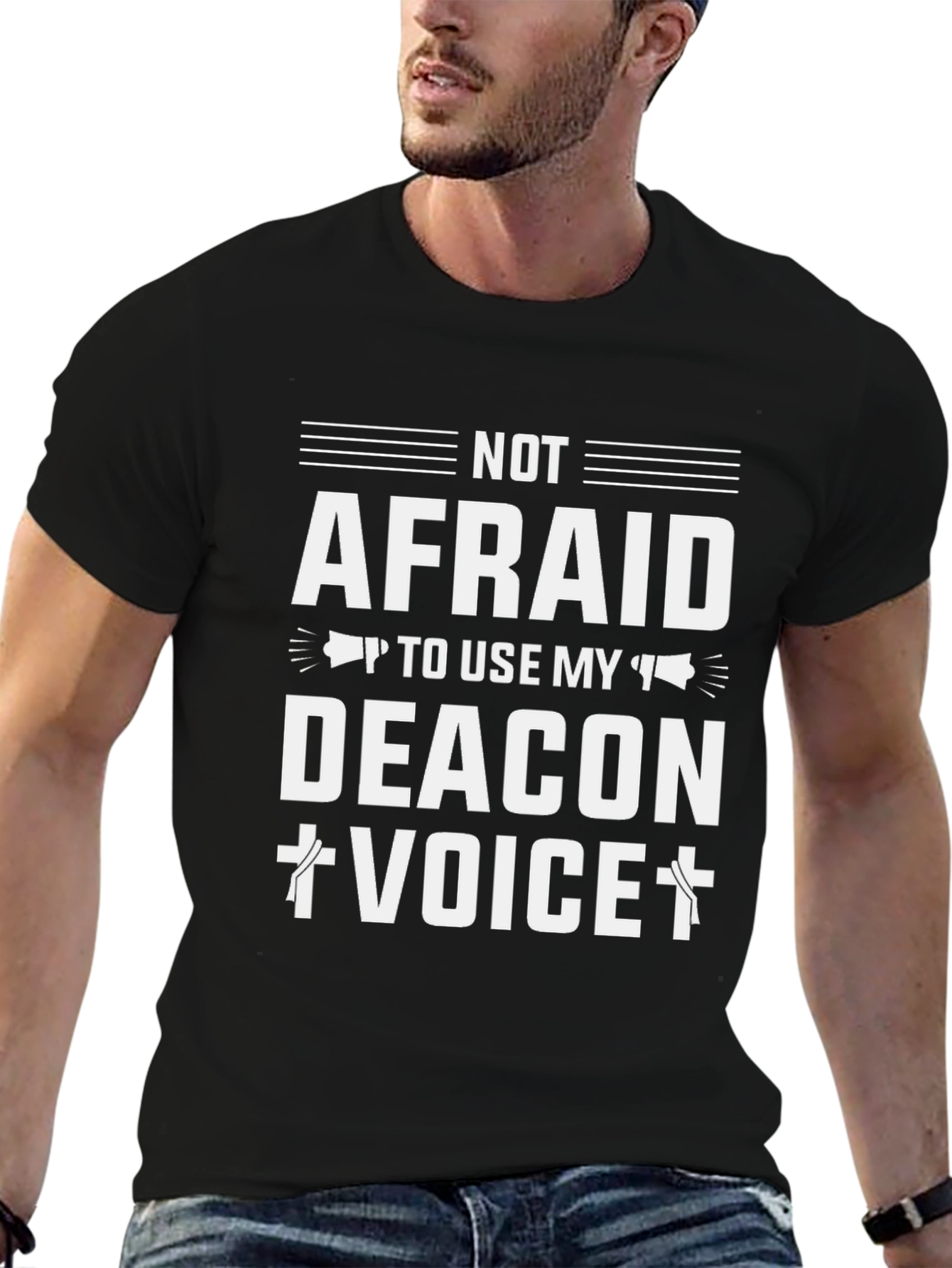 Not Afraid to Use My Deacon Voice T-Shirt - 6