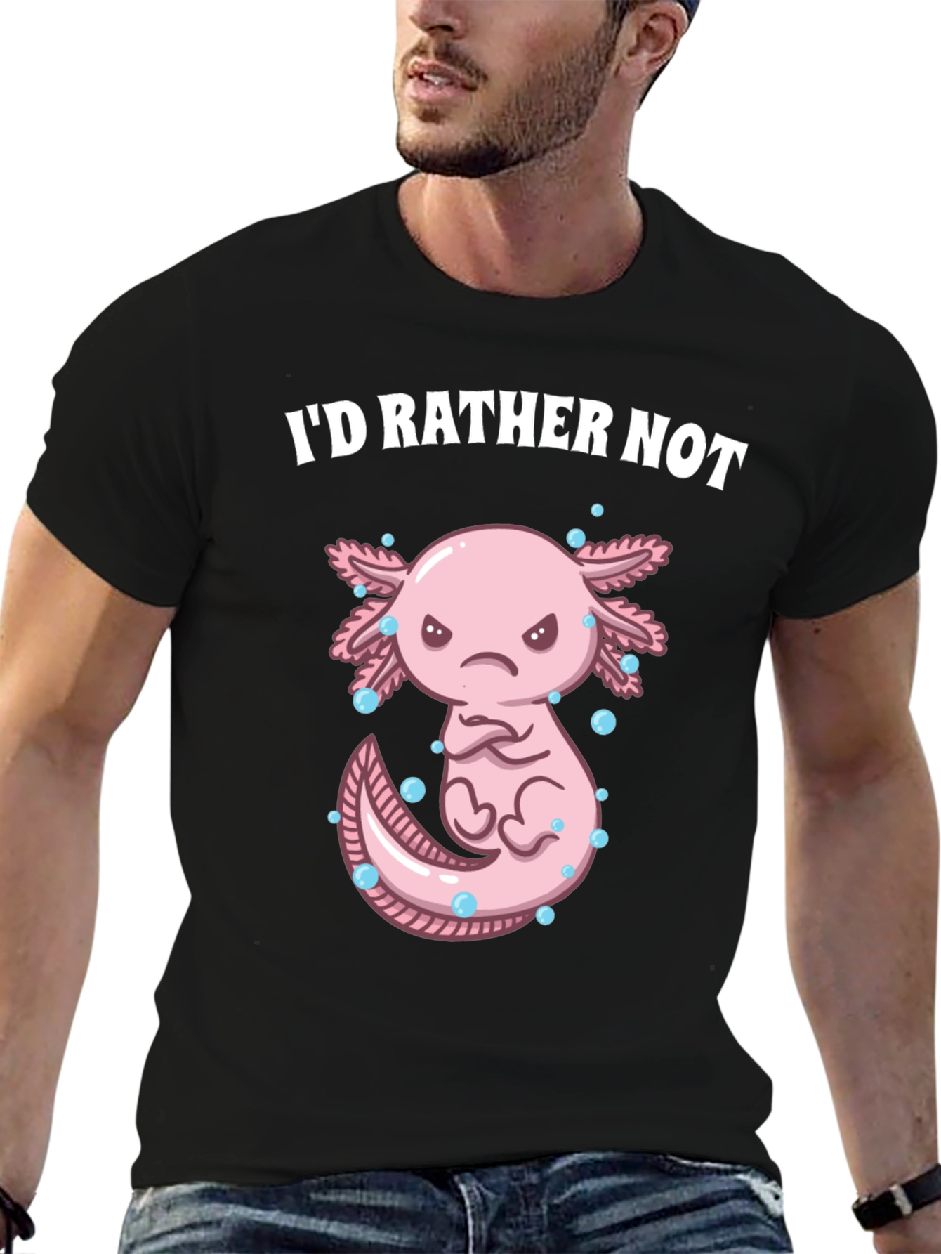 Black I'd Rather Not Axolotl T-Shirt view 6