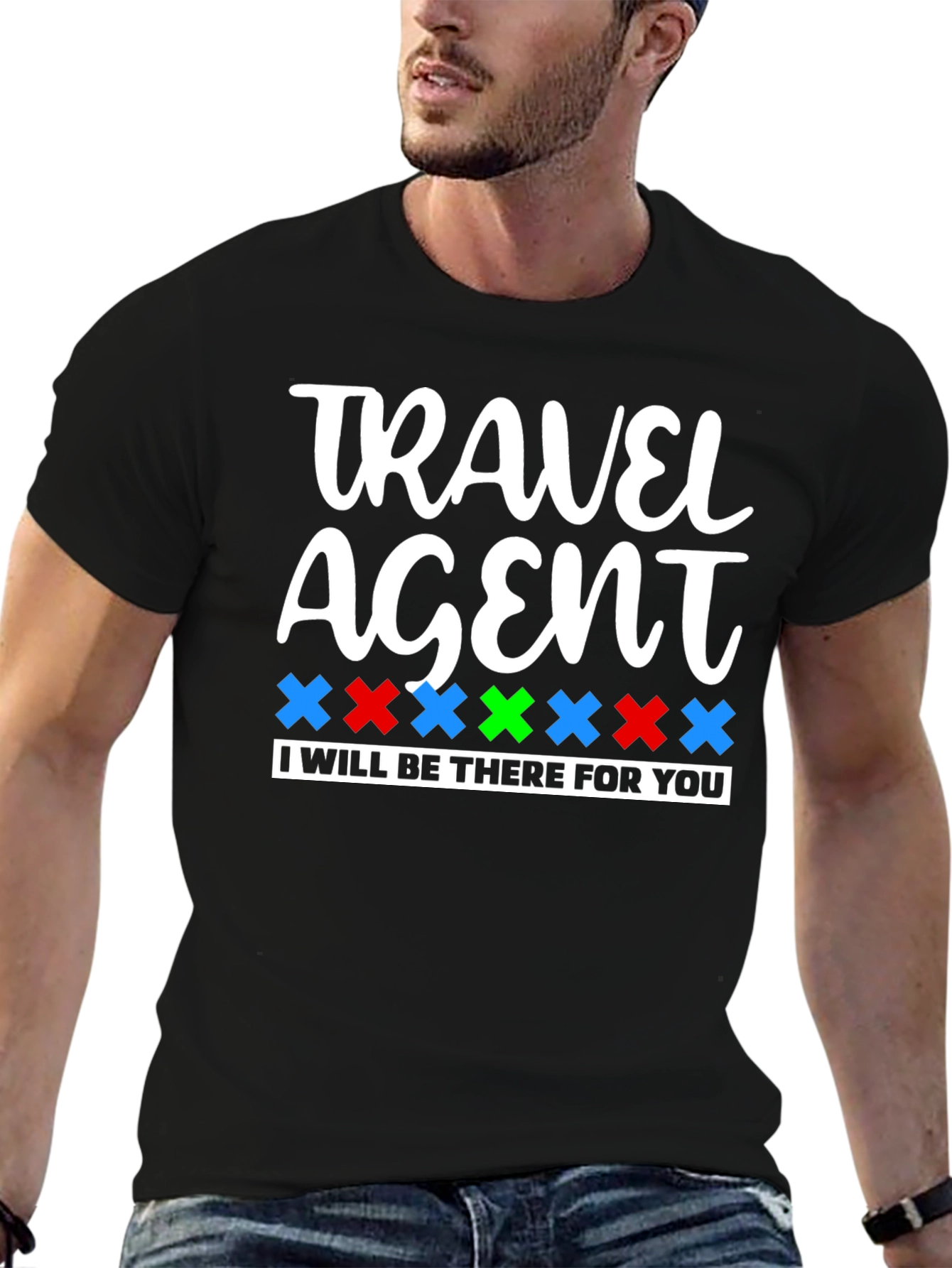 Travel Agent Tee: I'll Be There For You! - 6