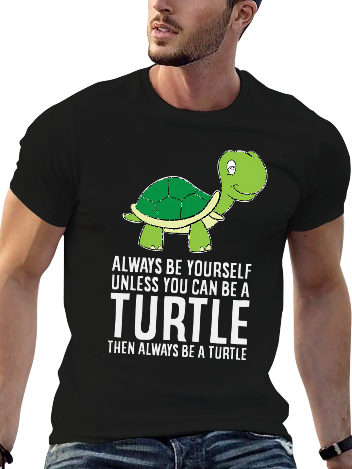 Black Turtle Humor T-Shirt: Be Yourself Unless You Can Be a Turtle view 6