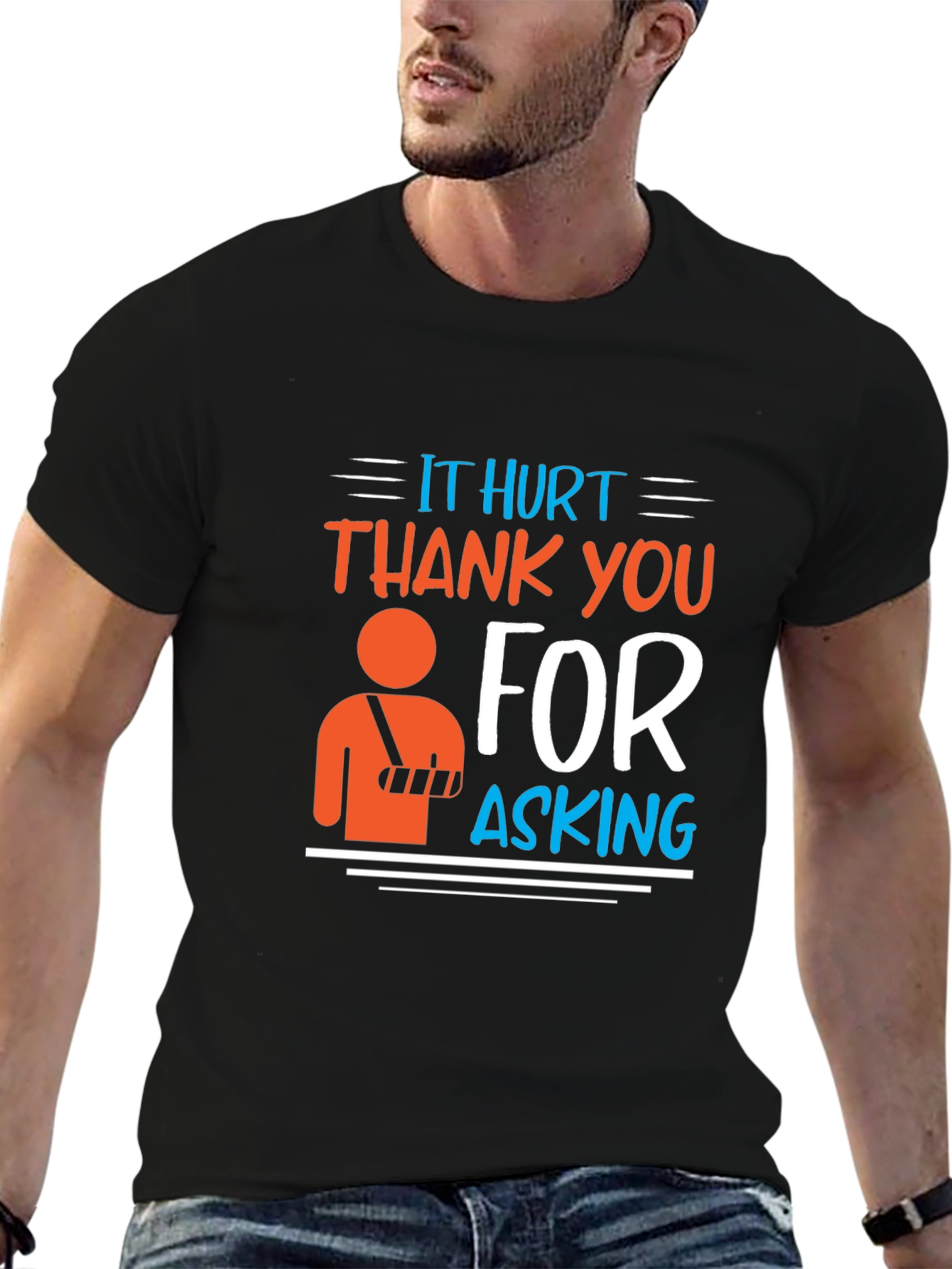 Black Humorous Injured Arm T-Shirt - It Hurt Thank You For Asking view 6