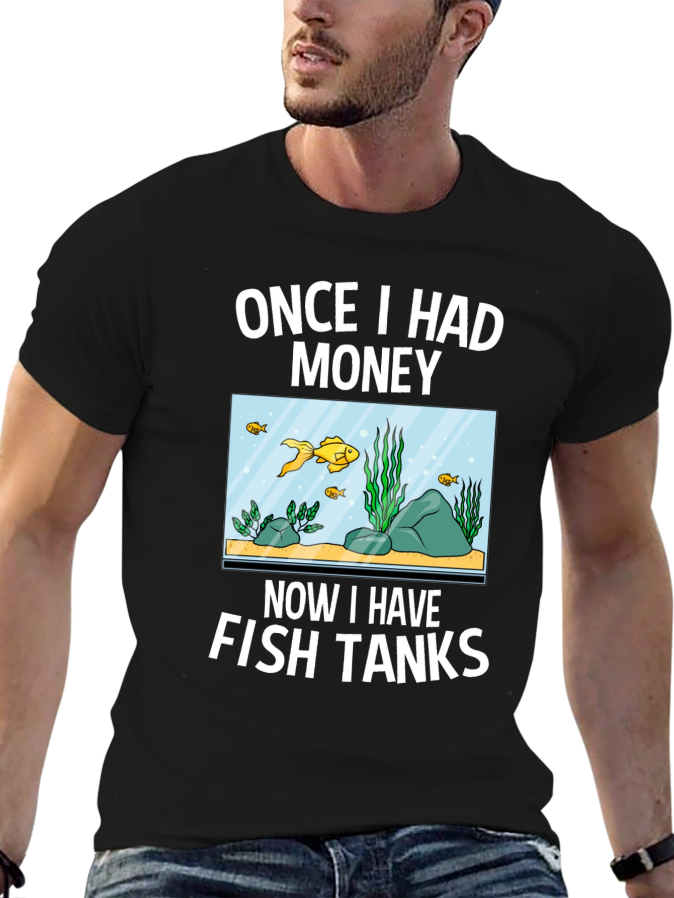 Black Once I Had Money Now Fish Tanks T-Shirt view 6