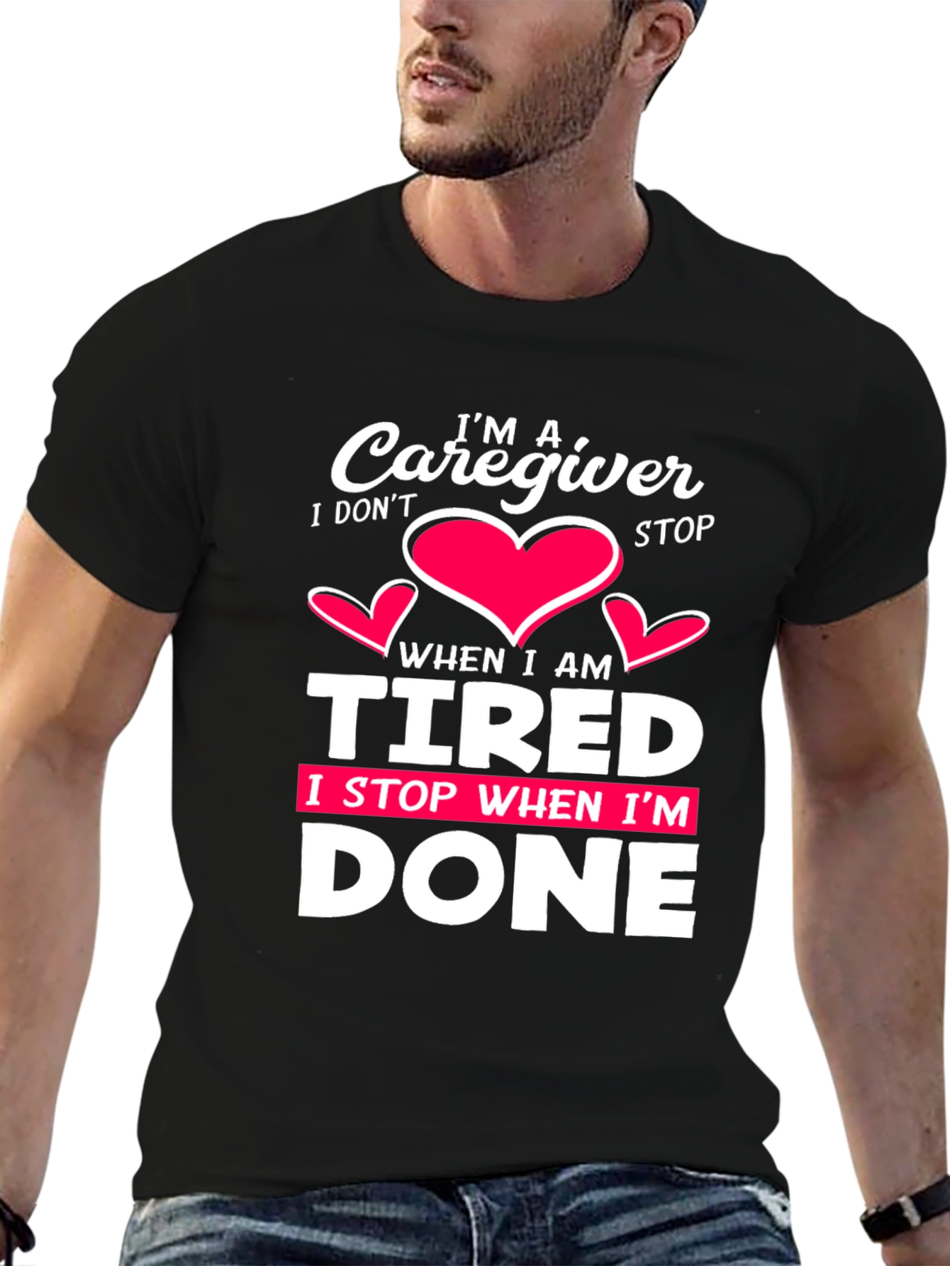 Black Caregiver T-Shirt: I Don't Stop When I'm Tired, I Stop When I'm Done view 6