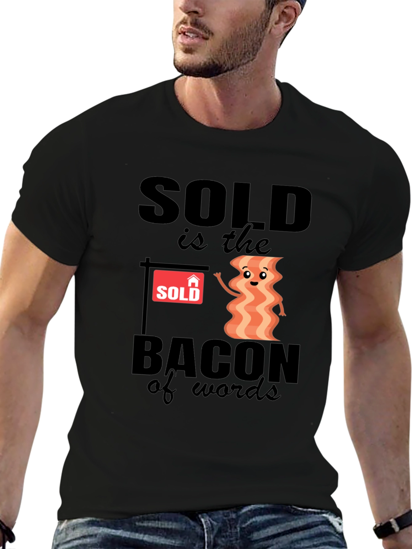 Black Bacon of Words T-Shirt - Funny Real Estate Tee view 6