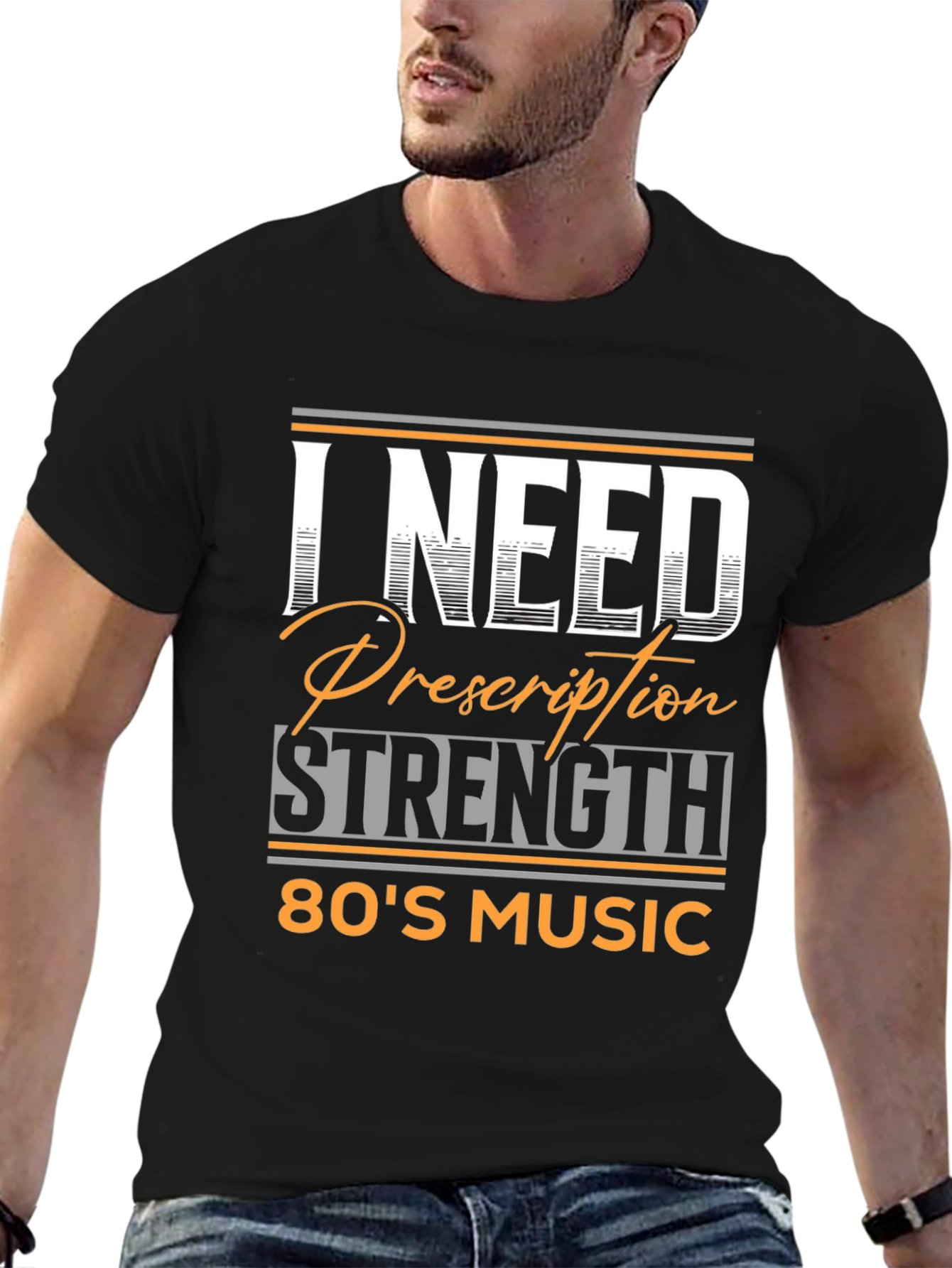 Black I Need Prescription Strength 80's Music T-Shirt view 6