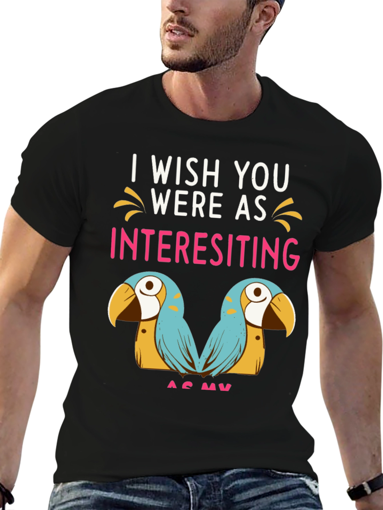 Black Funny Parrot Graphic Tee - I Wish You Were As Interesting As My Birds view 6
