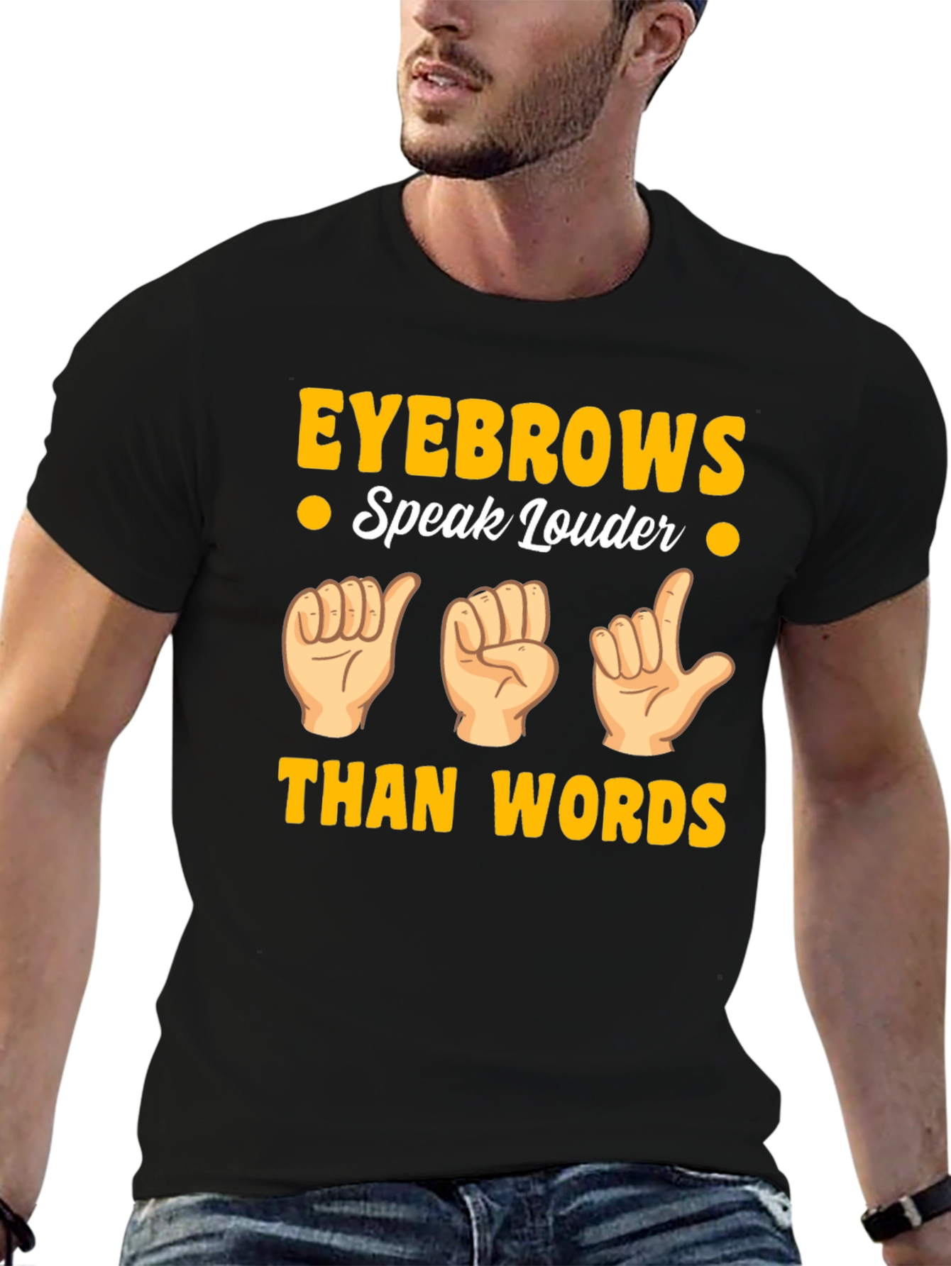 Black Eyebrows Speak Louder T-Shirt - Funny Gesture Tee view 6