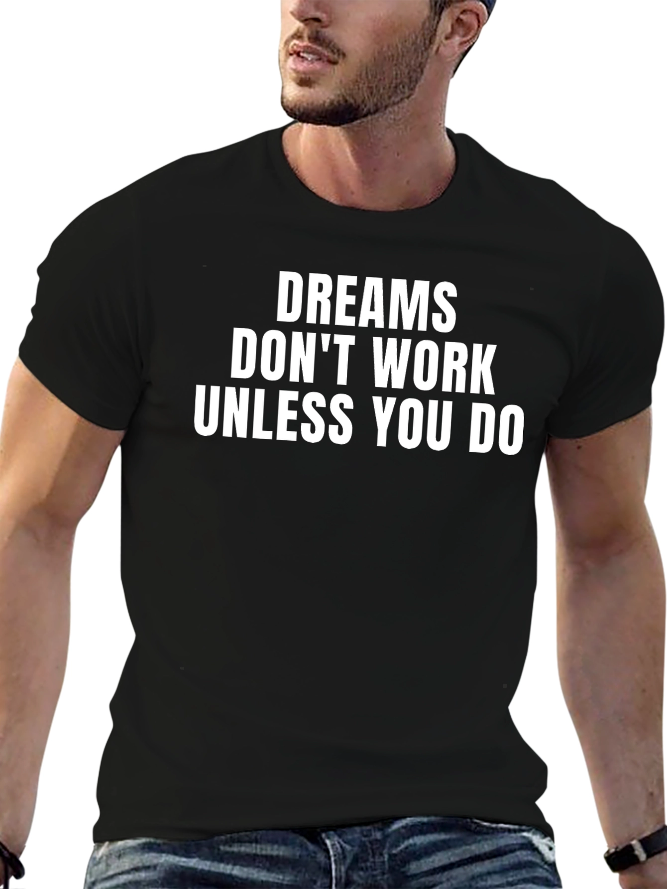 Black Dreams Don't Work T-Shirt - Motivational Graphic Tee view 6