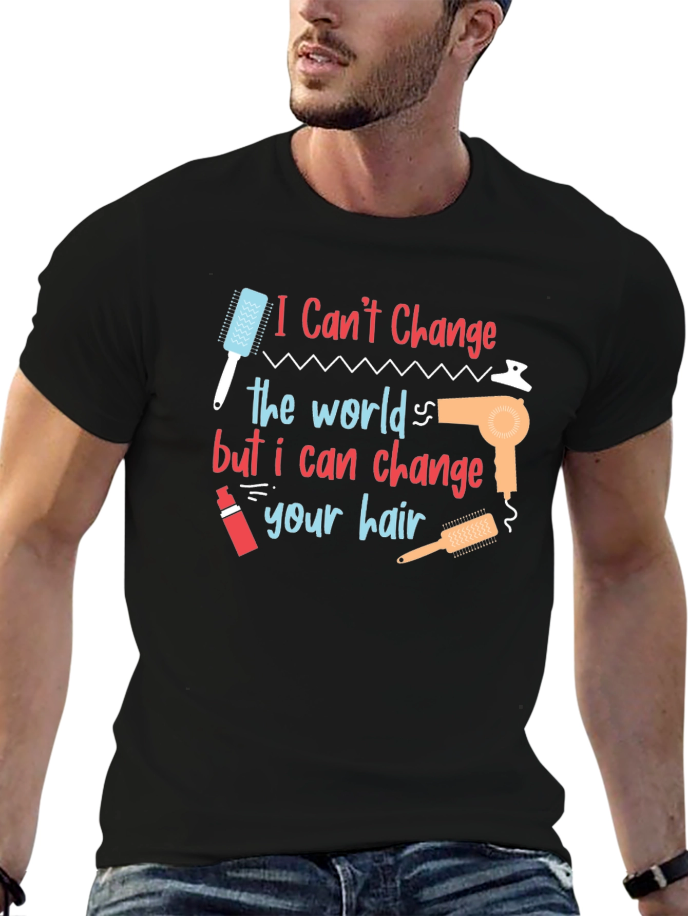 Black Hair Stylist T-Shirt: I Can't Change the World... view 6