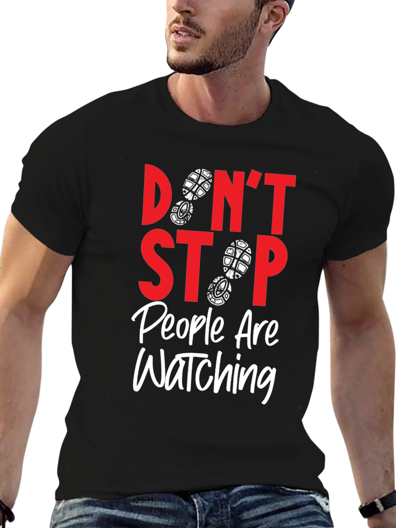 Black Don't Stop People Are Watching T-Shirt view 6