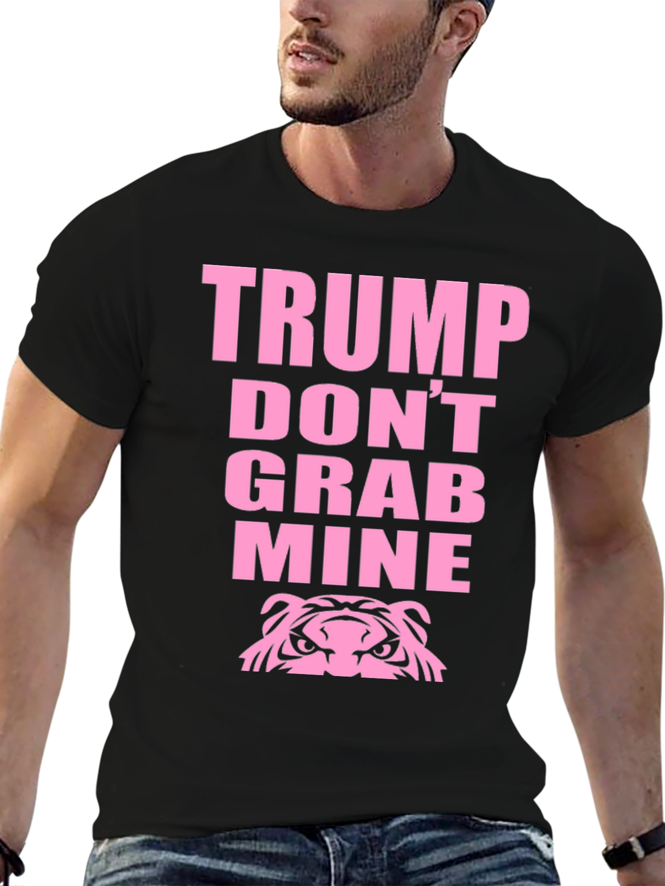 Black Trump Don't Grab Mine Funny T-Shirt view 6
