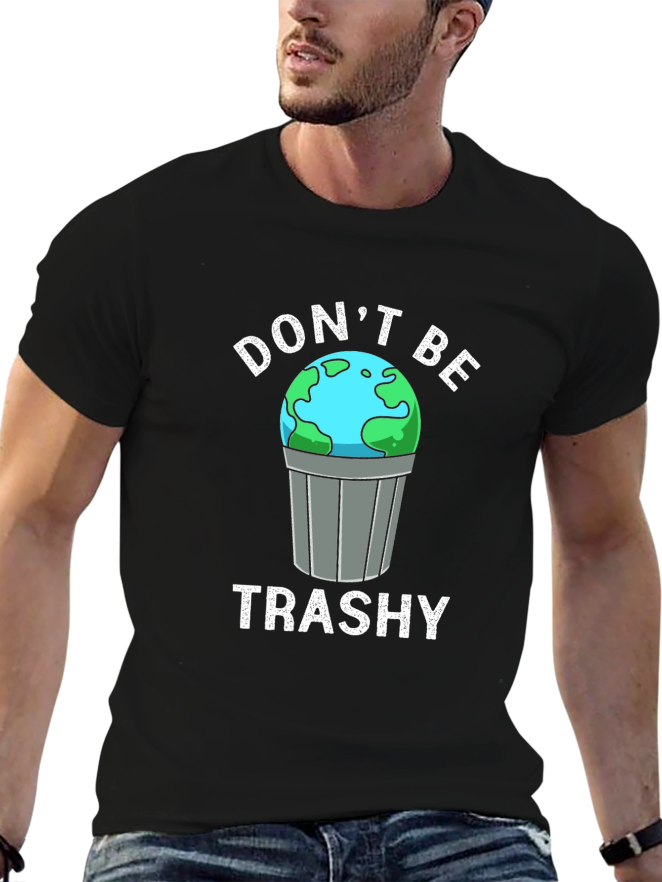 Black Don't Be Trashy Earth Graphic T-Shirt view 6