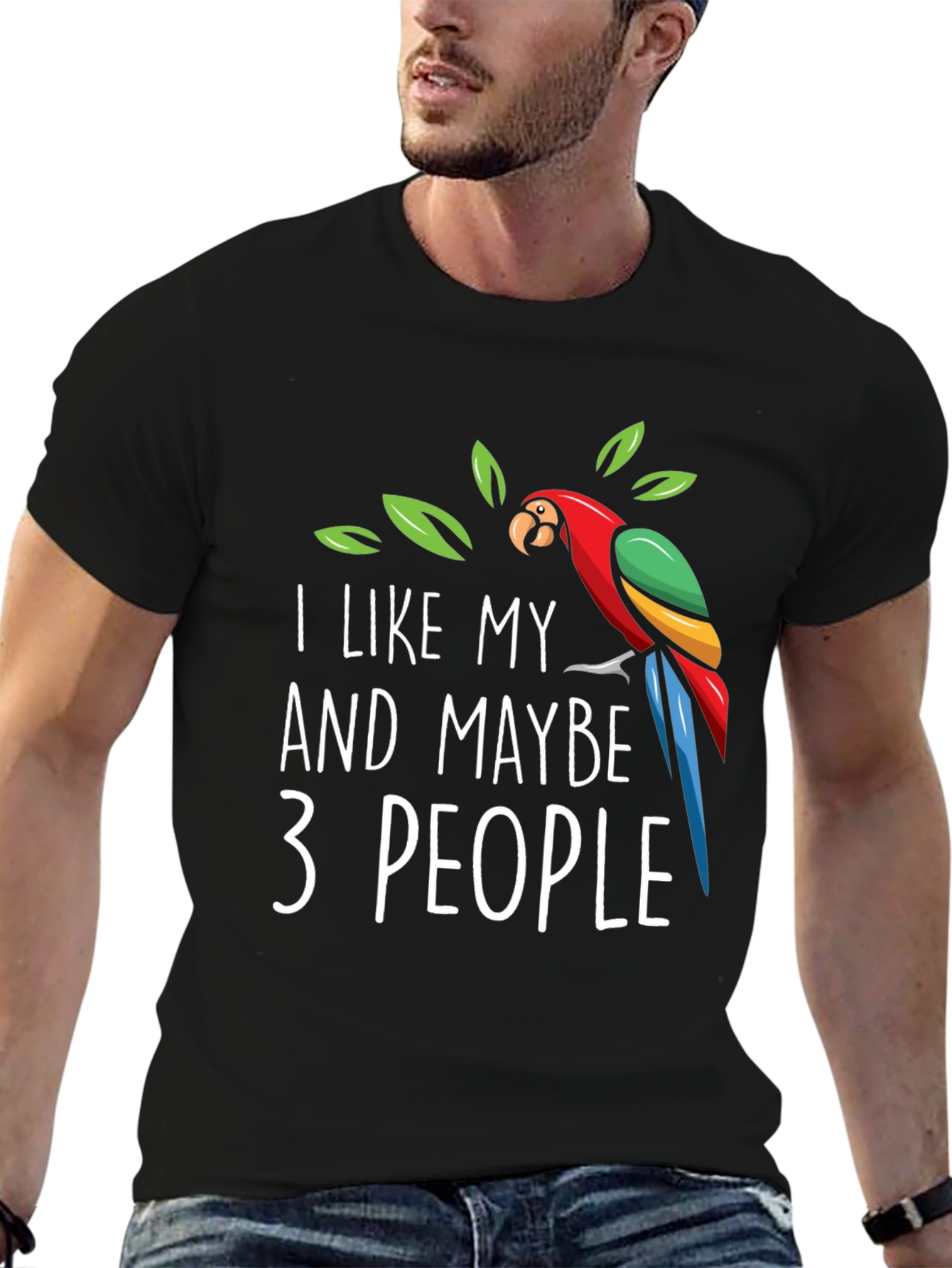 Black I Like My Parrot and Maybe 3 People - Graphic Tee view 6