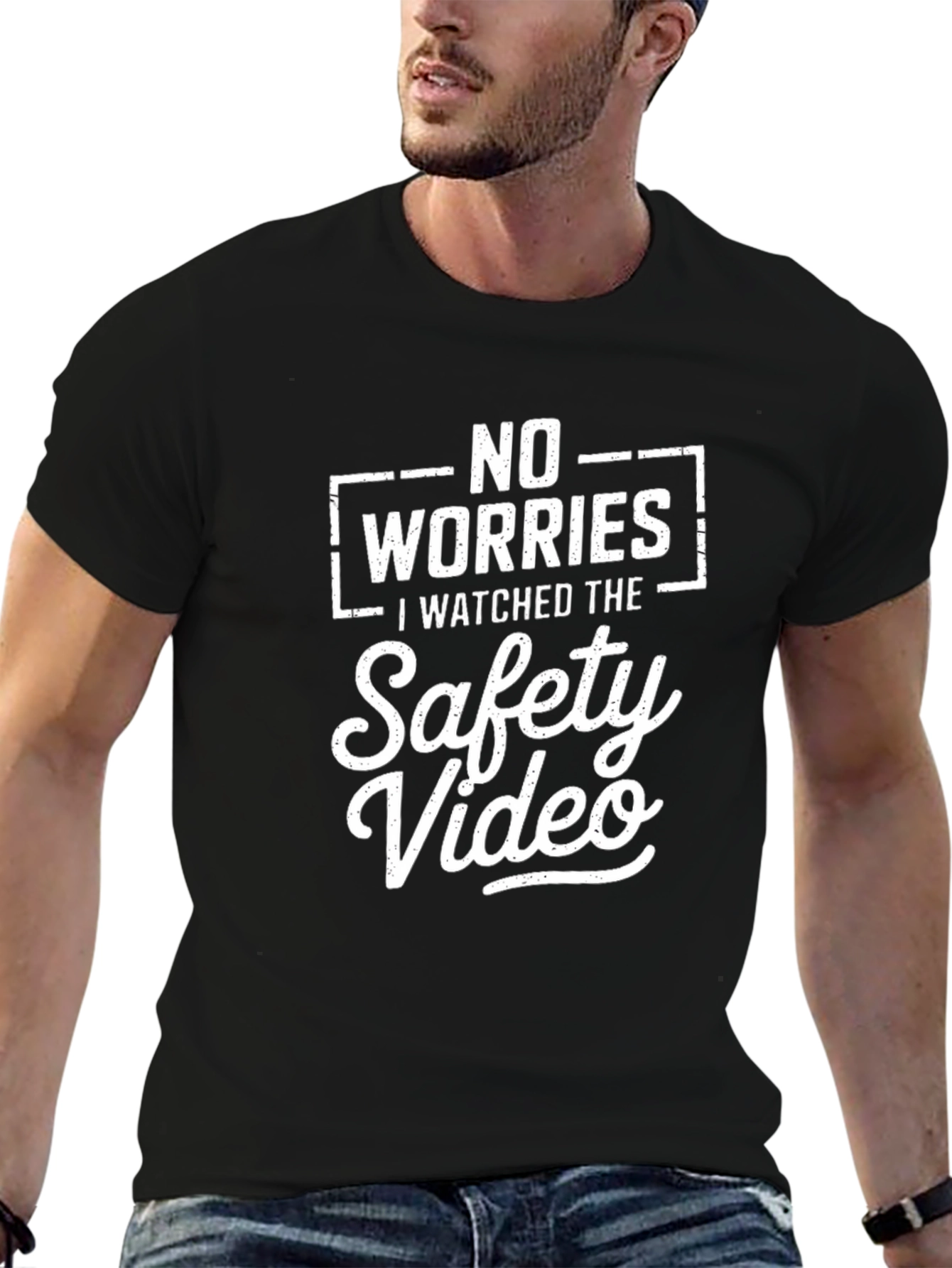 Black No Worries I Watched The Safety Video Black T-Shirt view 6