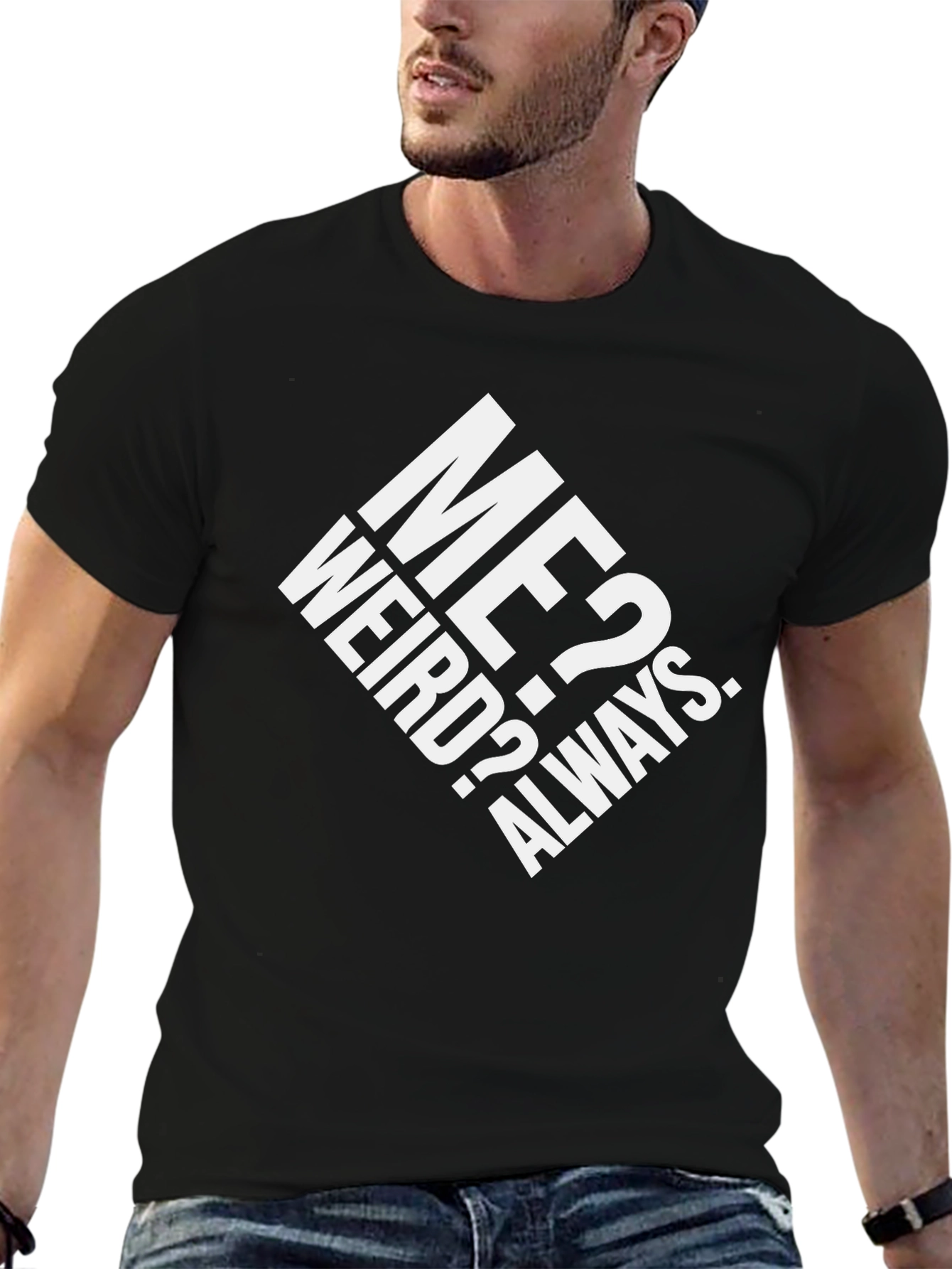 Black Me? Weird? Always. Graphic T-Shirt - Black Cotton Tee view 6
