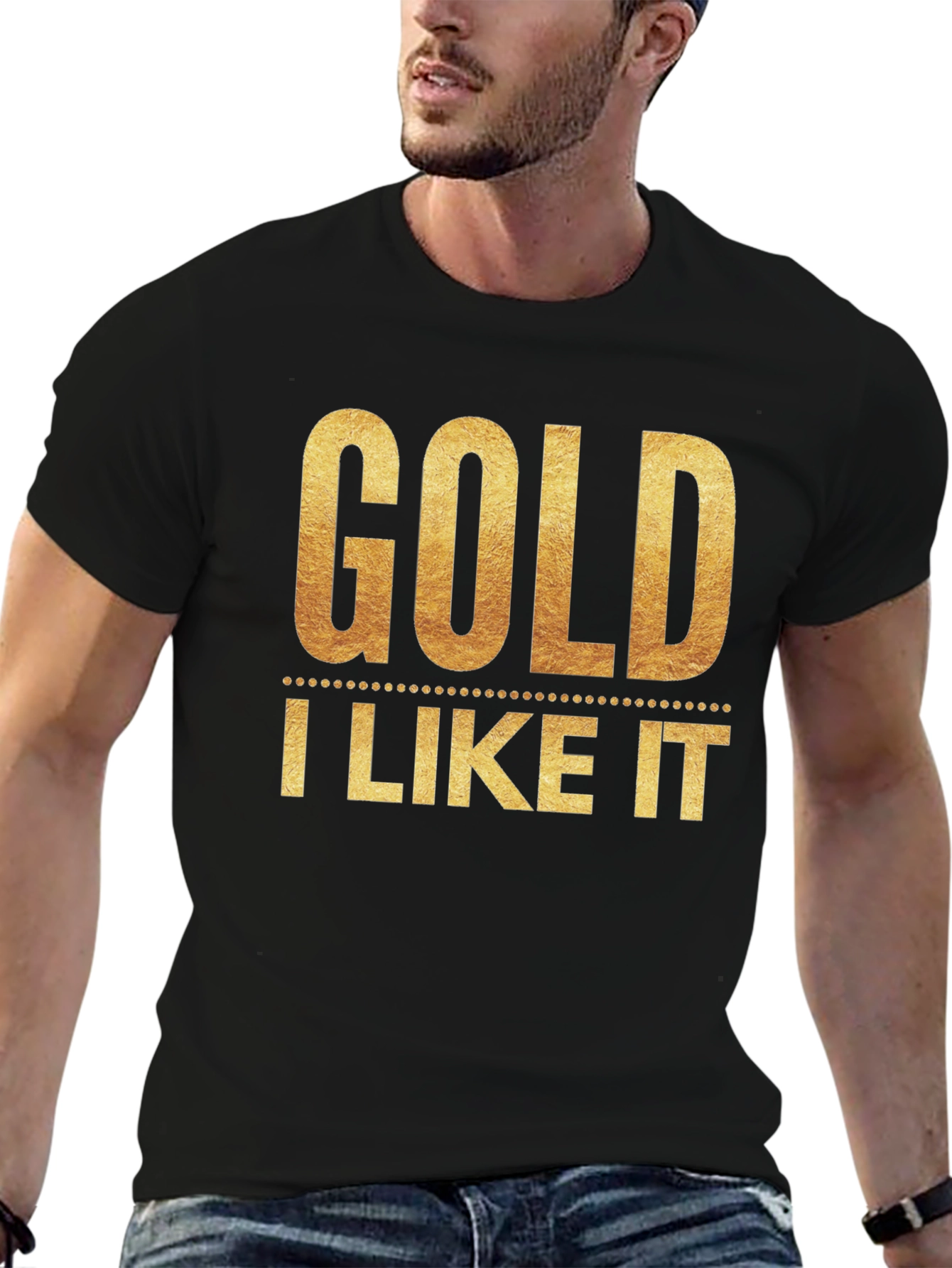 Black Gold I Like It T-Shirt - Stylish Graphic Tee view 6