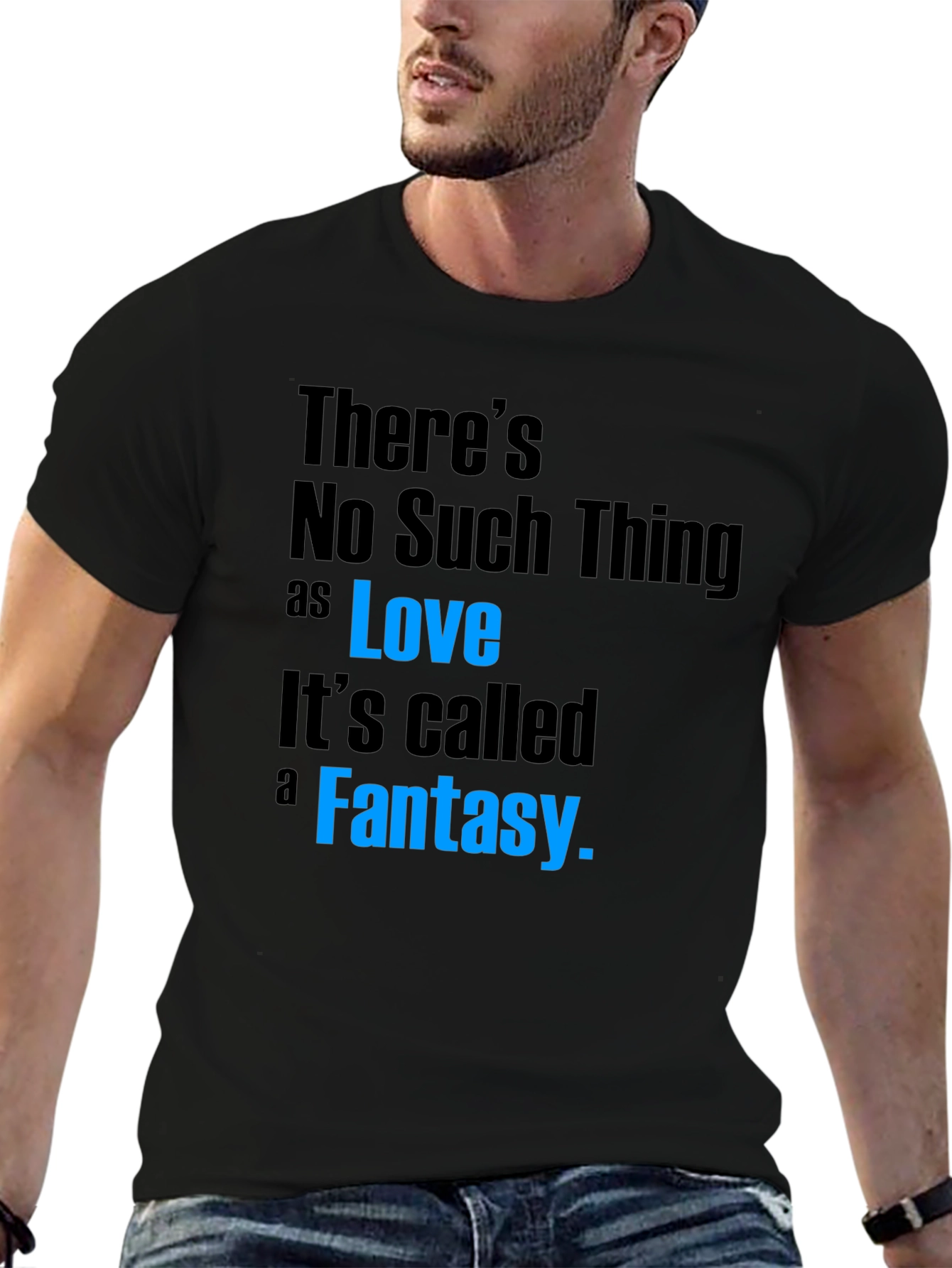 Black There's No Such Thing as Love T-Shirt view 6