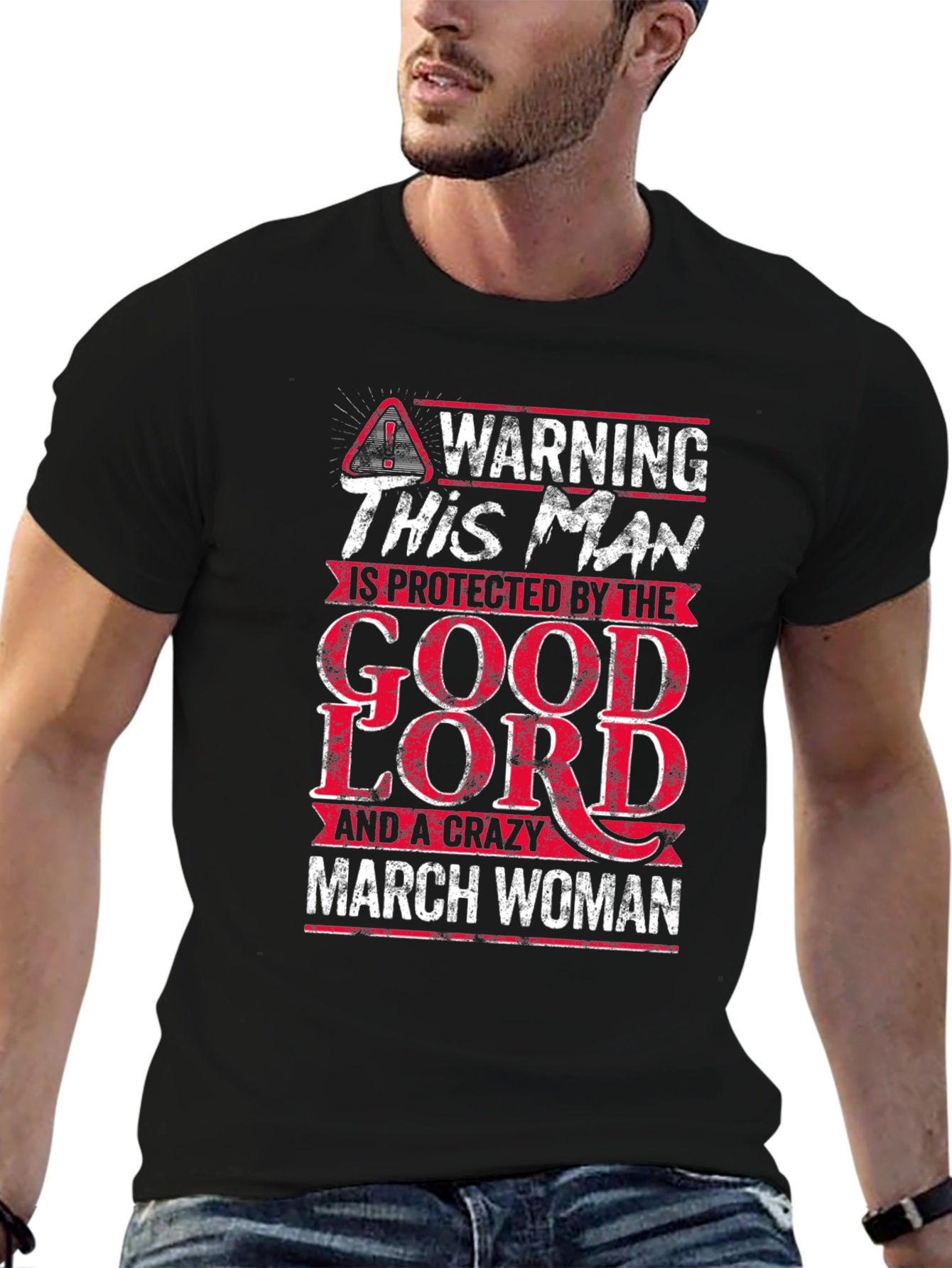 Black Warning Protected by Good Lord and Crazy March Woman T-Shirt view 6