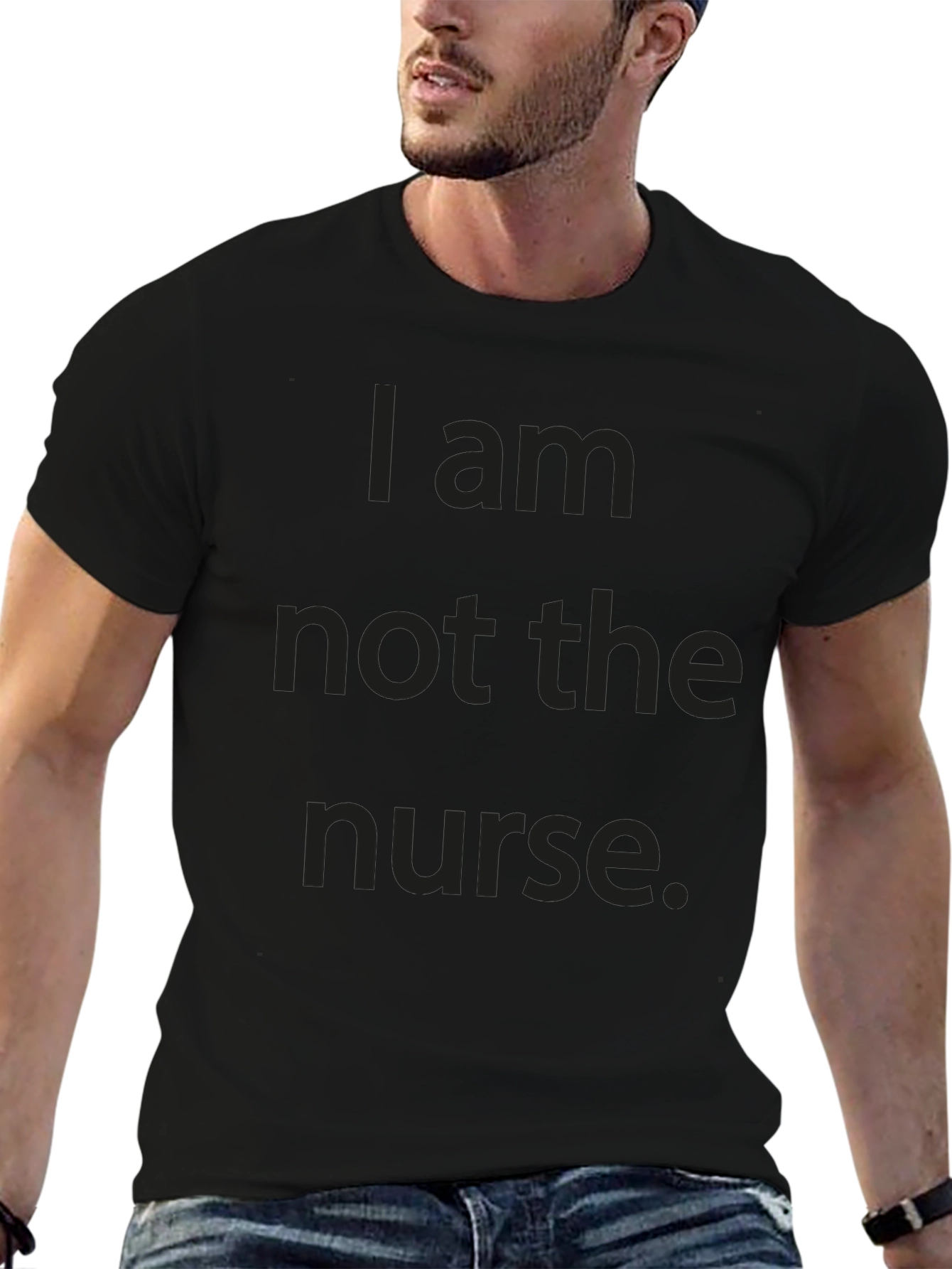 Funny "I am not the nurse." Black T-Shirt - 6