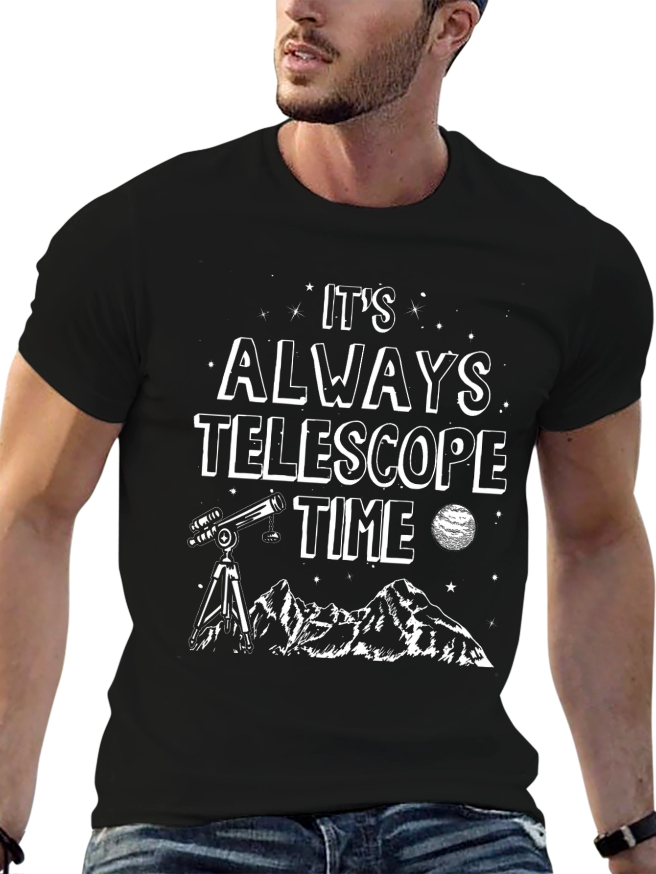 It's Always Telescope Time T-Shirt - 6