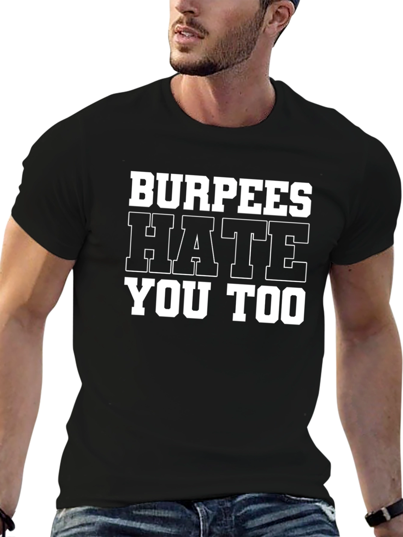 Black Burpees Hate You Too - Gym Workout T-Shirt view 6
