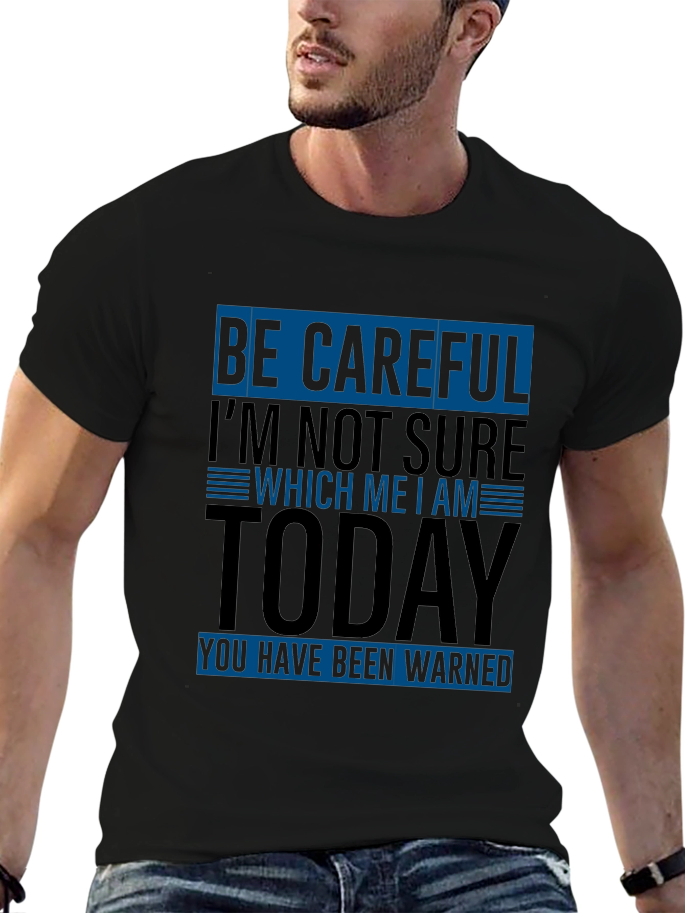 Black Funny Warning T-Shirt - Be Careful Today view 6
