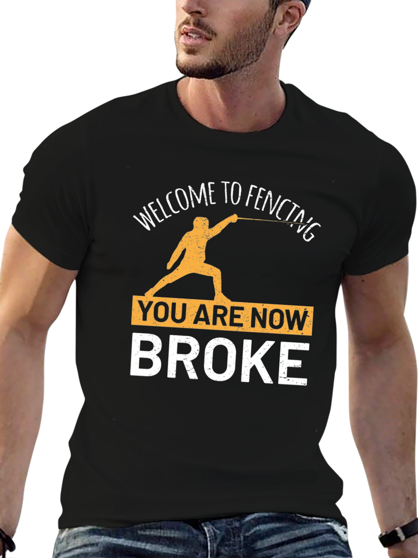 Welcome to Fencing T-Shirt - You Are Now Broke - 6
