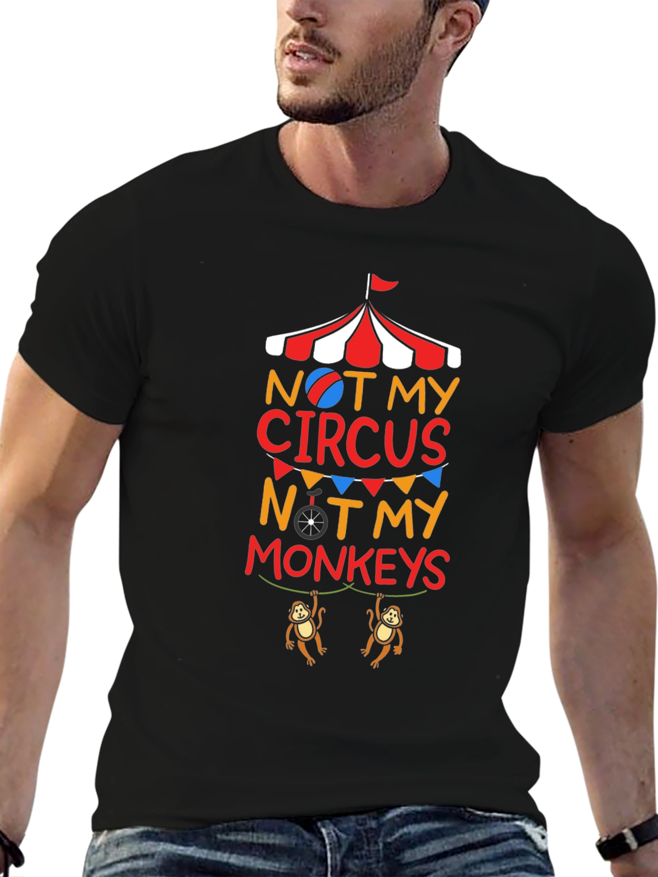 Black Not My Circus Not My Monkeys Graphic T-Shirt view 6