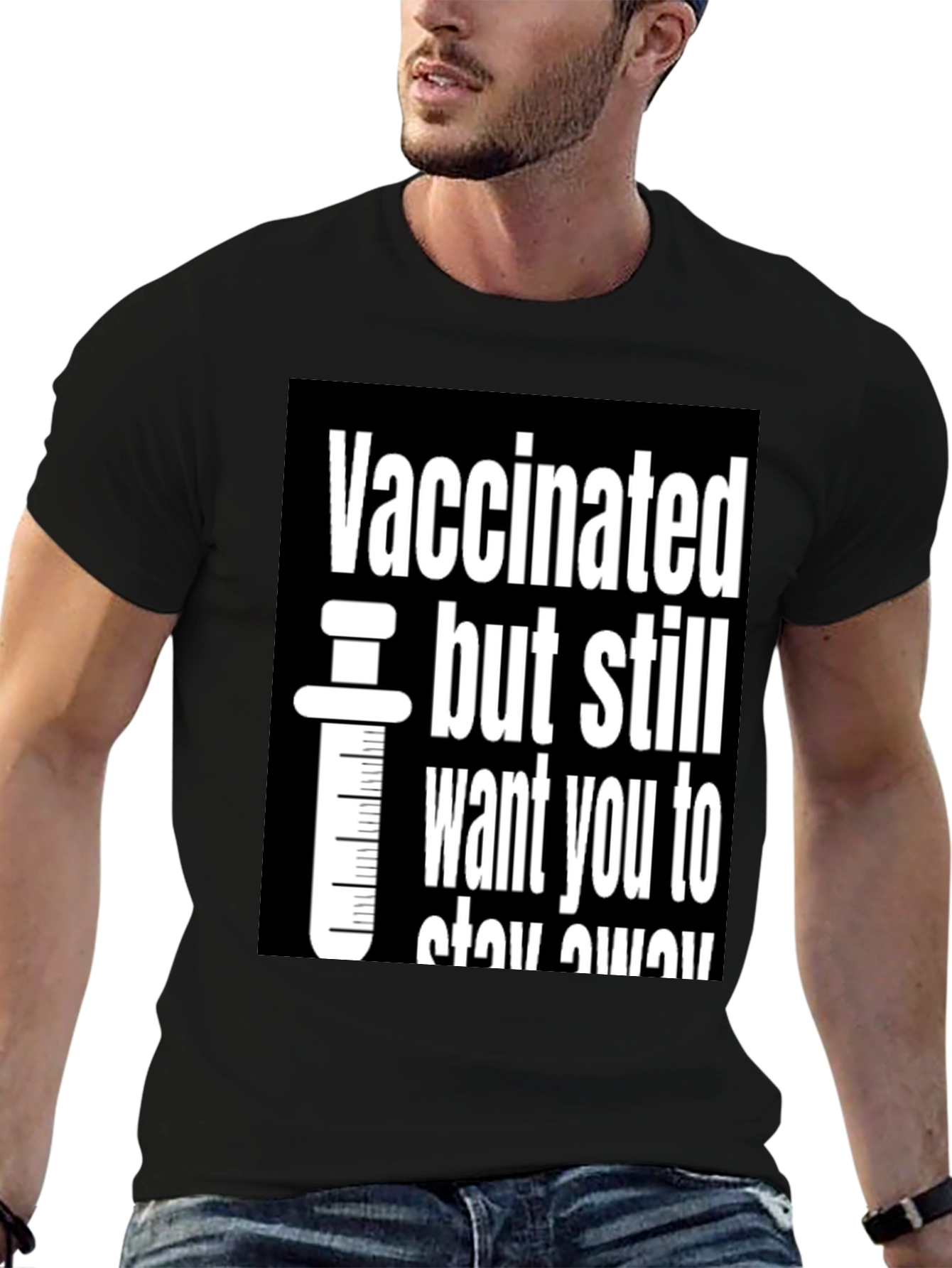 Black Vaccinated But Still Want You To Stay Away T-Shirt view 6