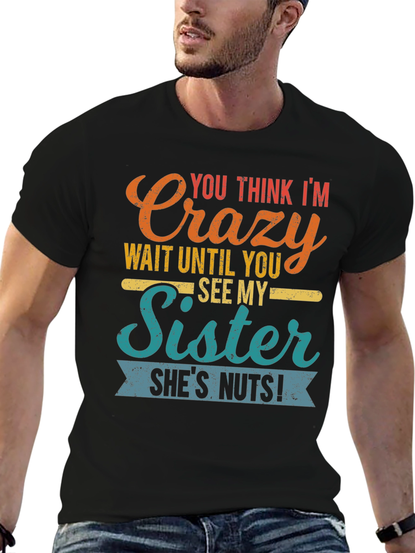Black Crazy Sister Tee - Funny Novelty Graphic T-Shirt view 6