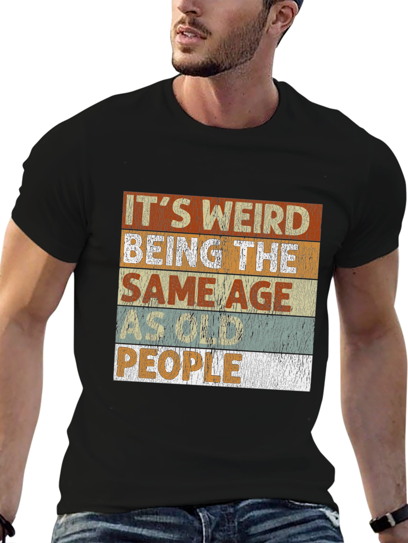 Black It's Weird Being the Same Age People T-Shirt view 6