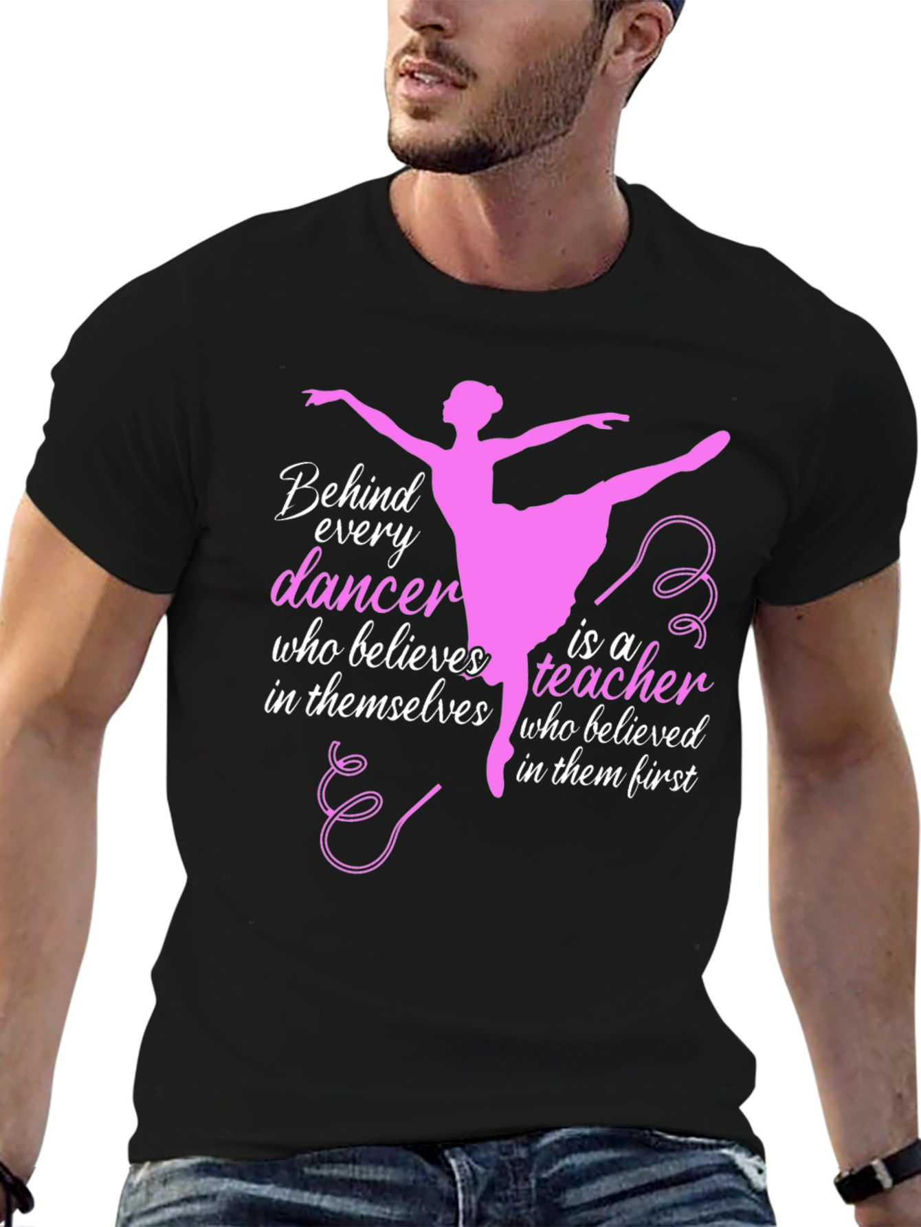Black Ballet Teacher T-Shirt - Behind Every Dancer view 6