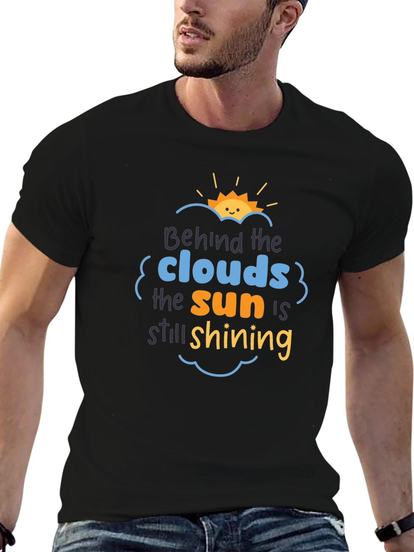 Black Behind The Clouds T-Shirt: Sun is Still Shining! view 6