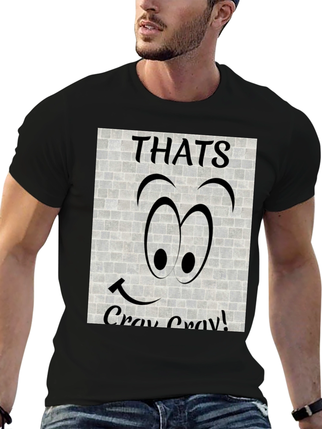 Black Thats Cray Cray Funny Graphic Tee view 6