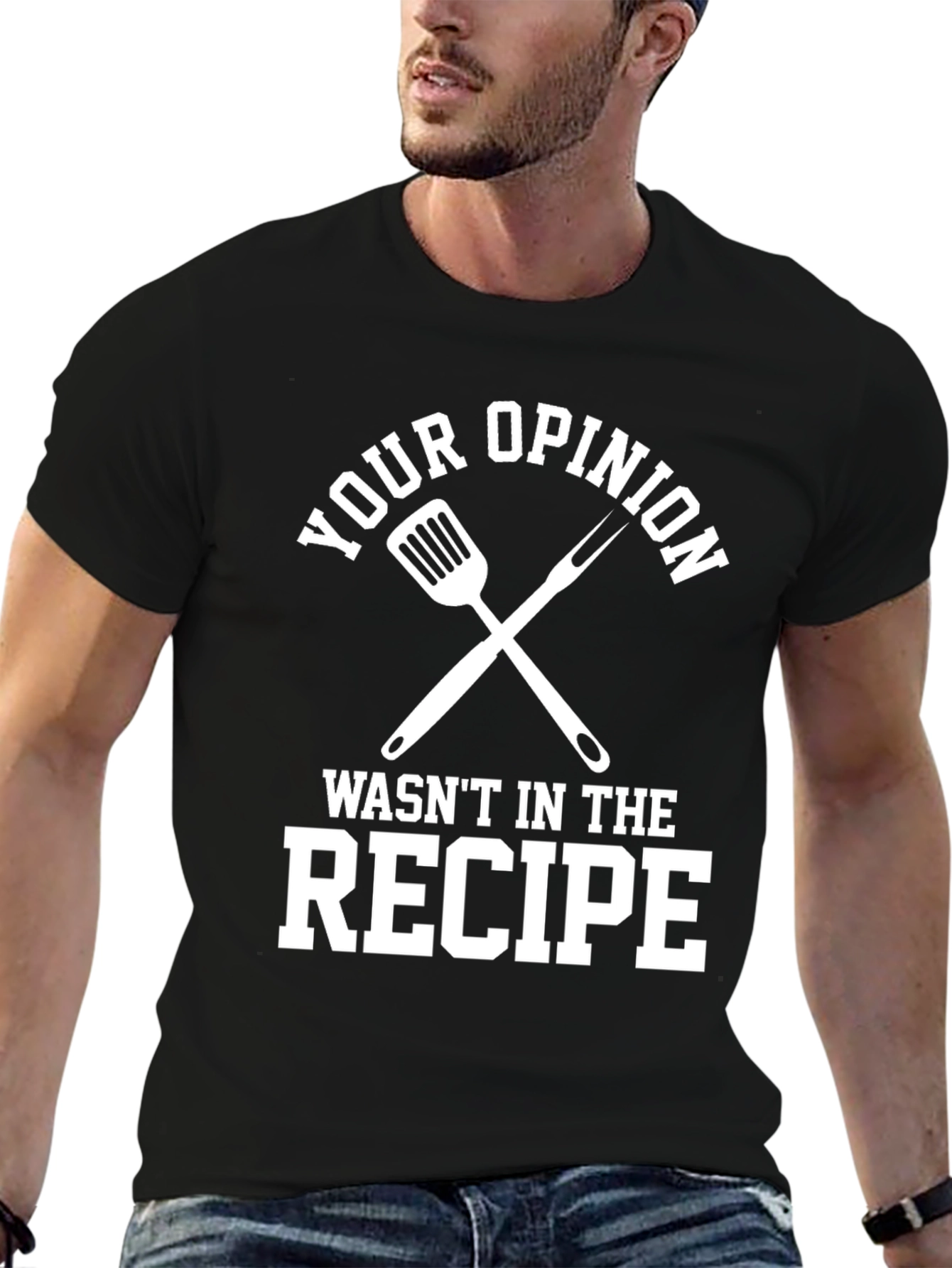 Black Your Opinion Wasn't In The Recipe Black T-Shirt view 6