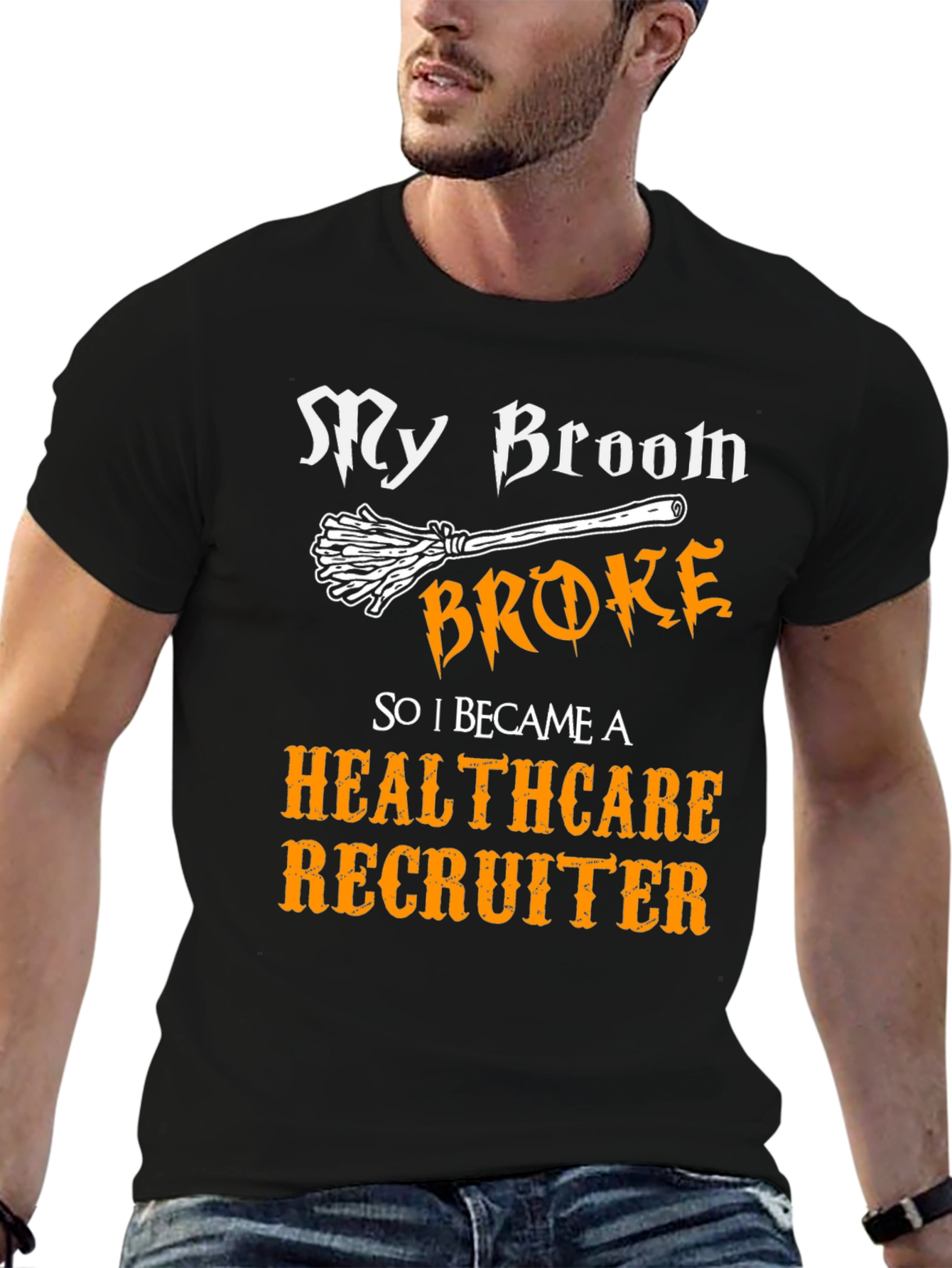 Black Healthcare Recruiter T-Shirt - My Broom Broke view 6