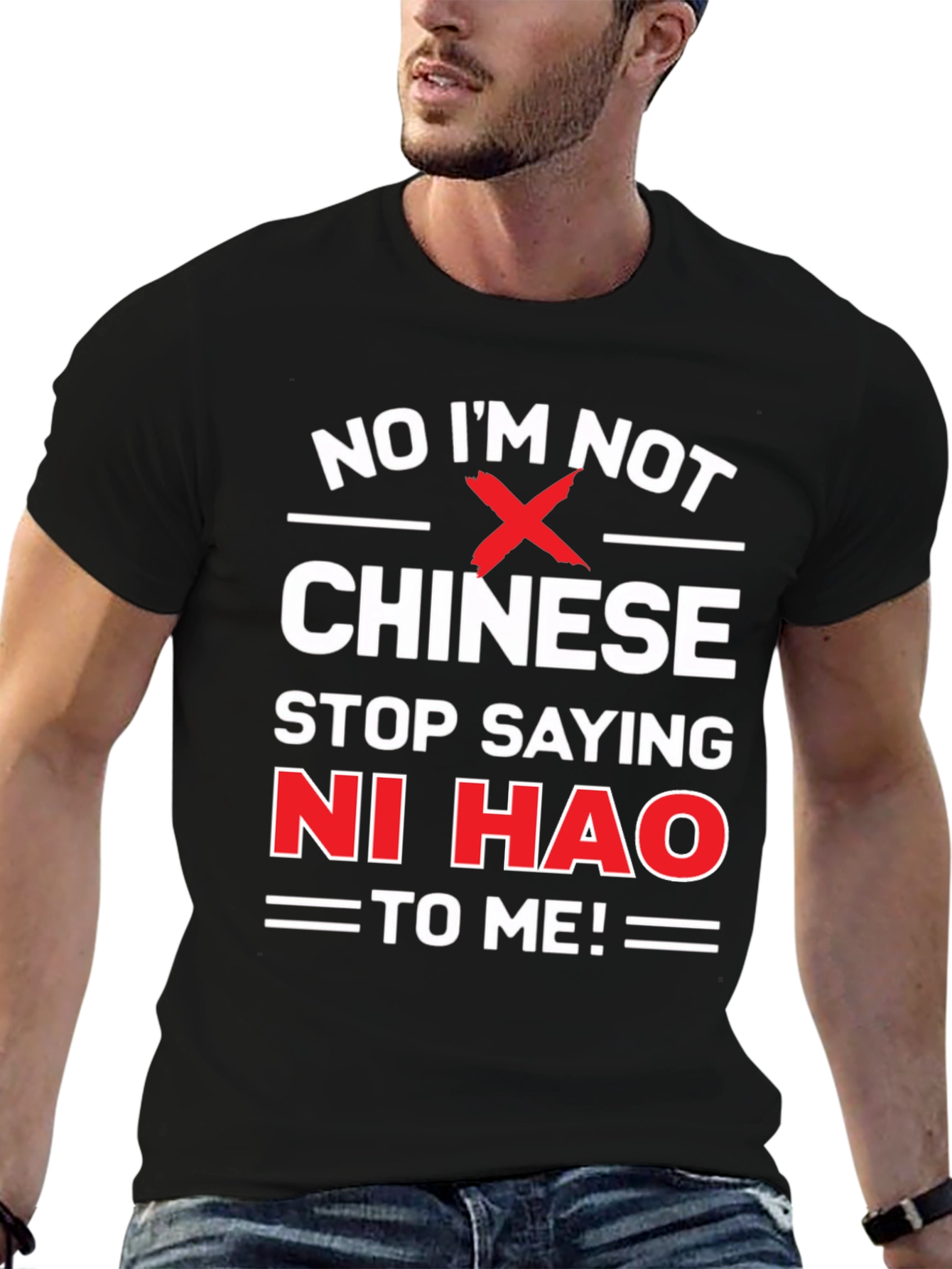 Black No I'm Not Chinese, Stop Saying Ni Hao T-Shirt view 6
