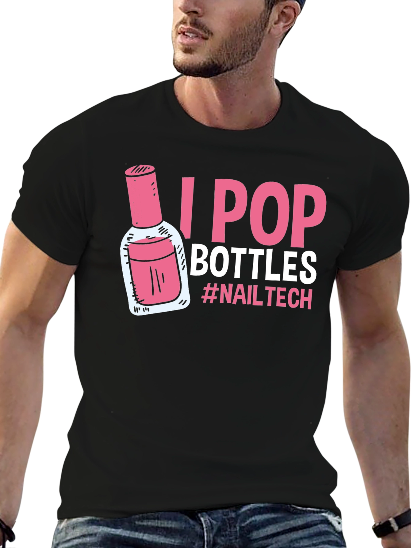 I Pop Bottles Nail Tech T-Shirt - 6
