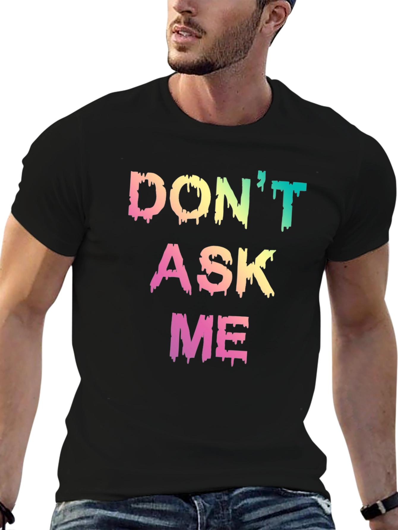 Black Don't Ask Me Graphic T-Shirt - Trendy Slogan Tee view 6