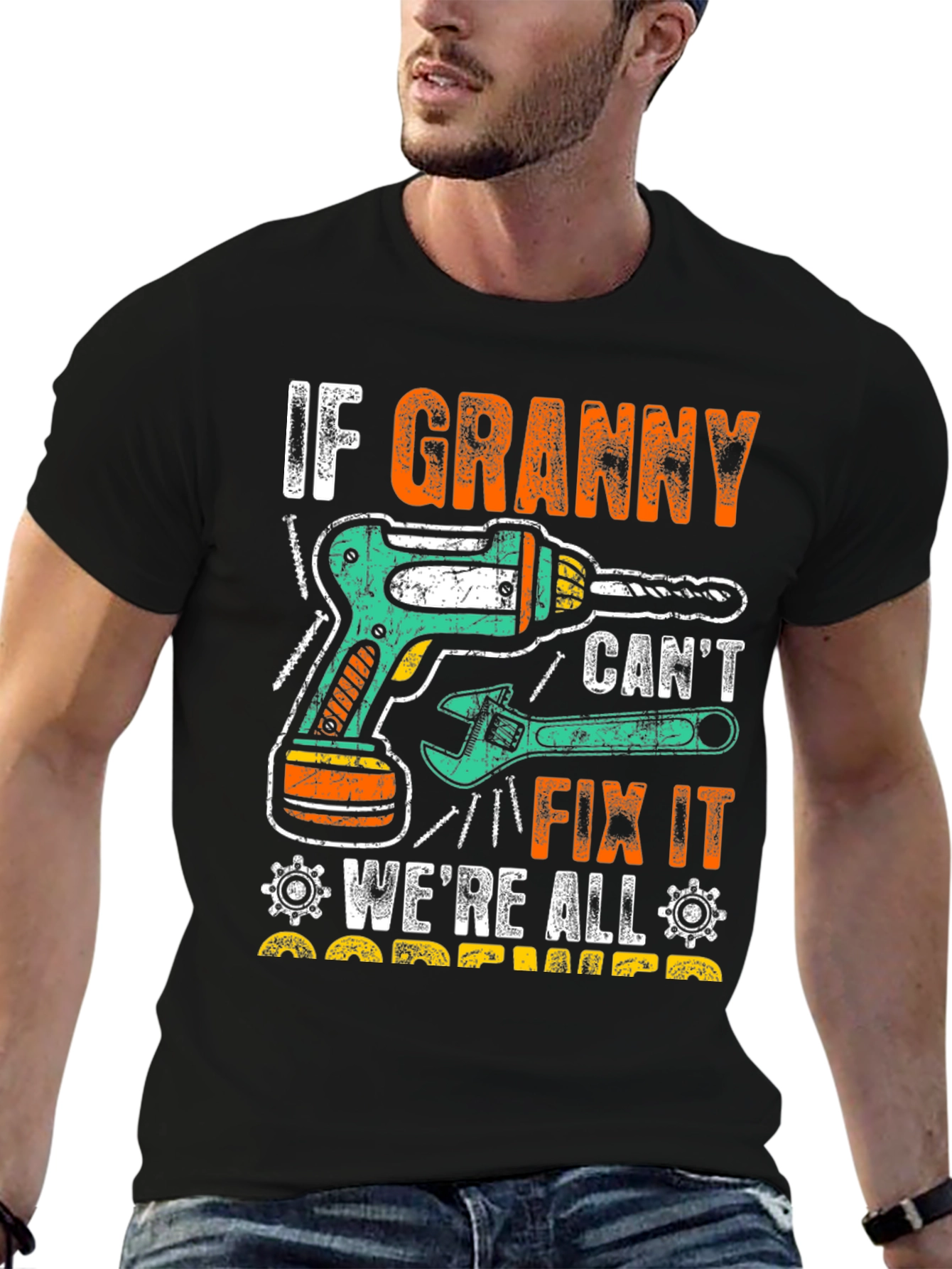 Black If Granny Can't Fix It T-Shirt view 6