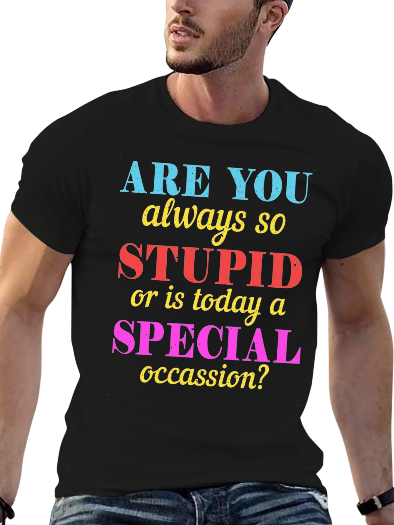 Black Funny Sarcastic "Stupid or Special Occasion?" Graphic Tee view 6