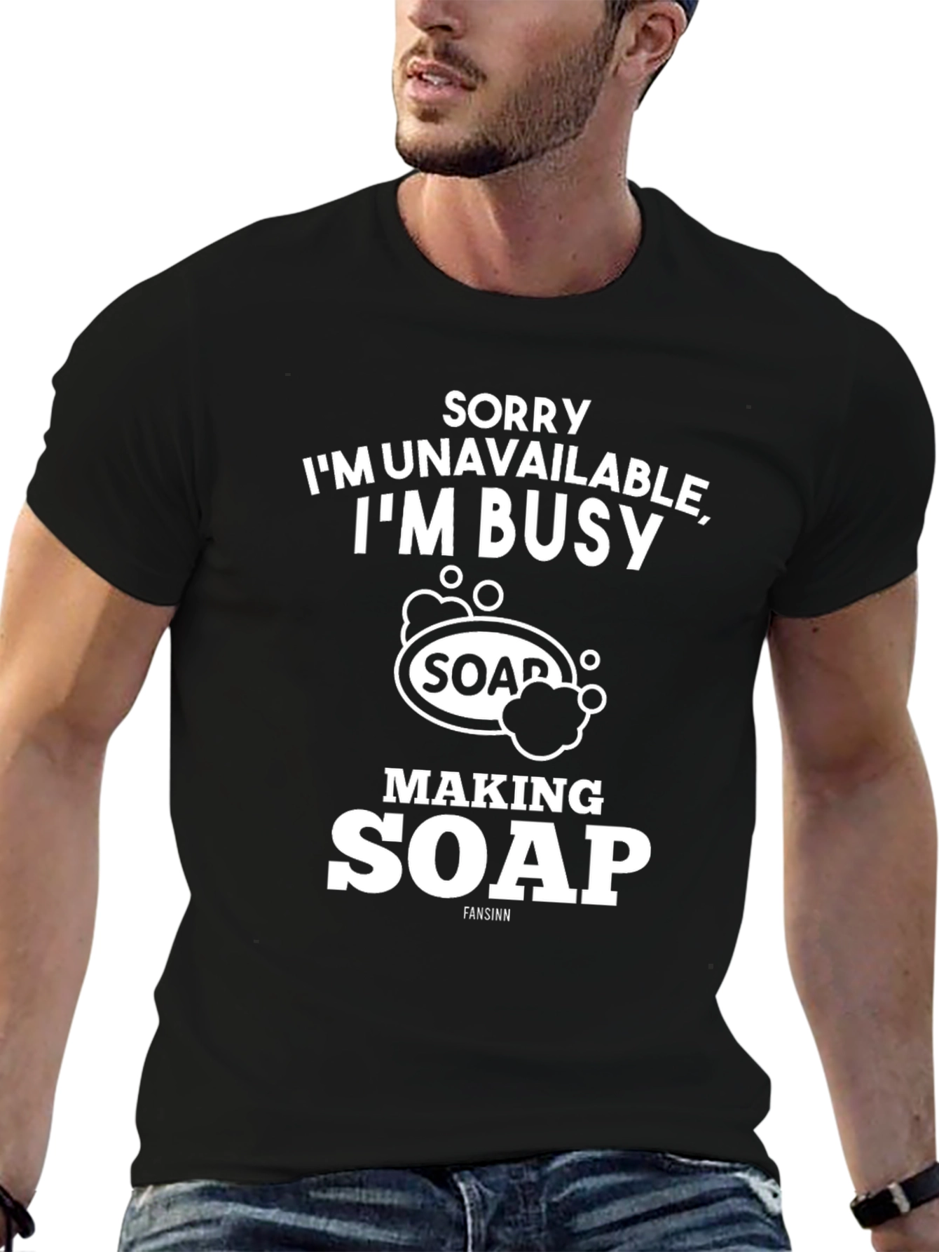 Black Sorry I'm Busy Making Soap Graphic T-Shirt view 6