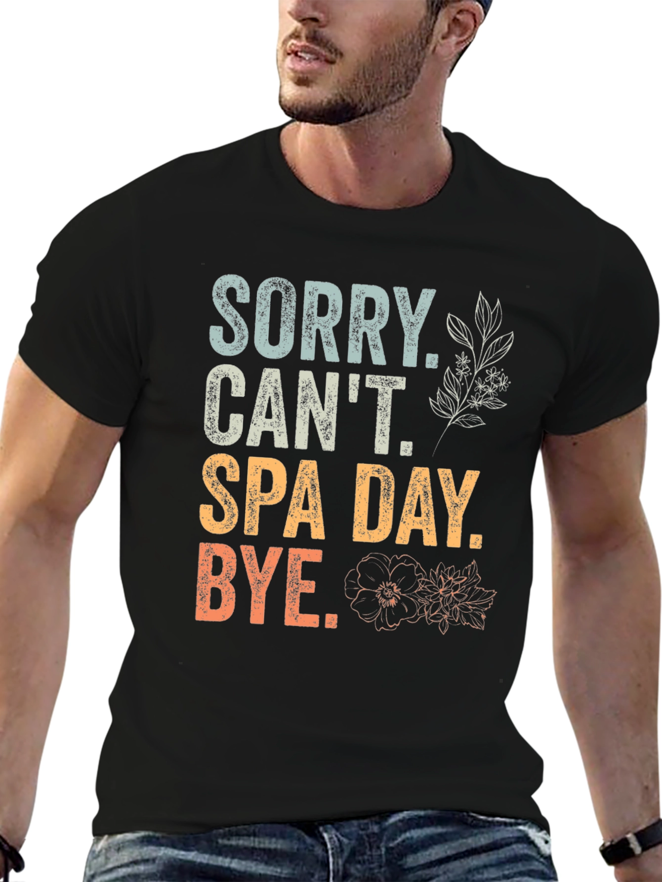 Black Sorry Can't Spa Day T-Shirt view 6