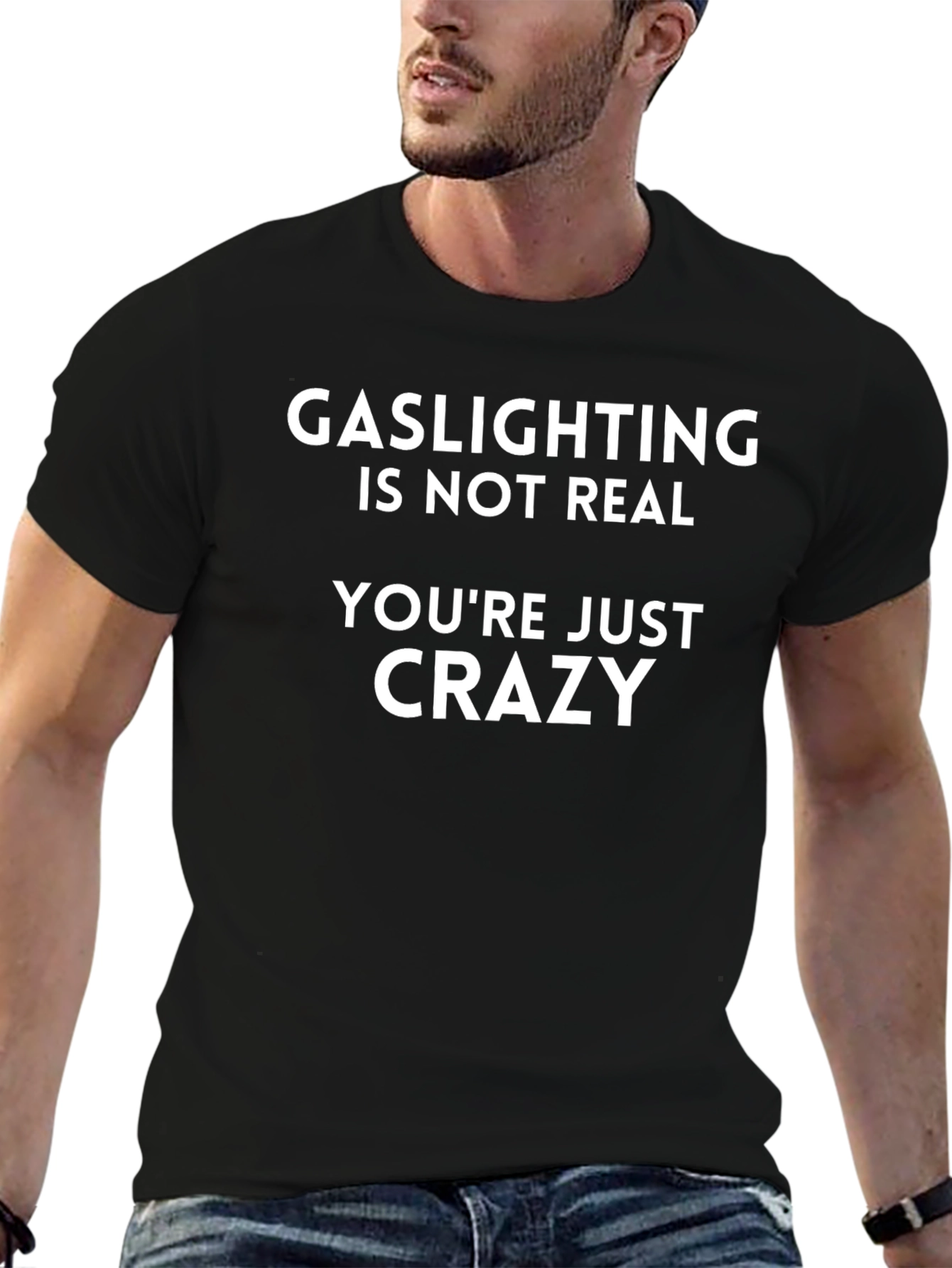 Black Gaslighting Isn't Real T-Shirt - Funny Sarcastic Tee view 6