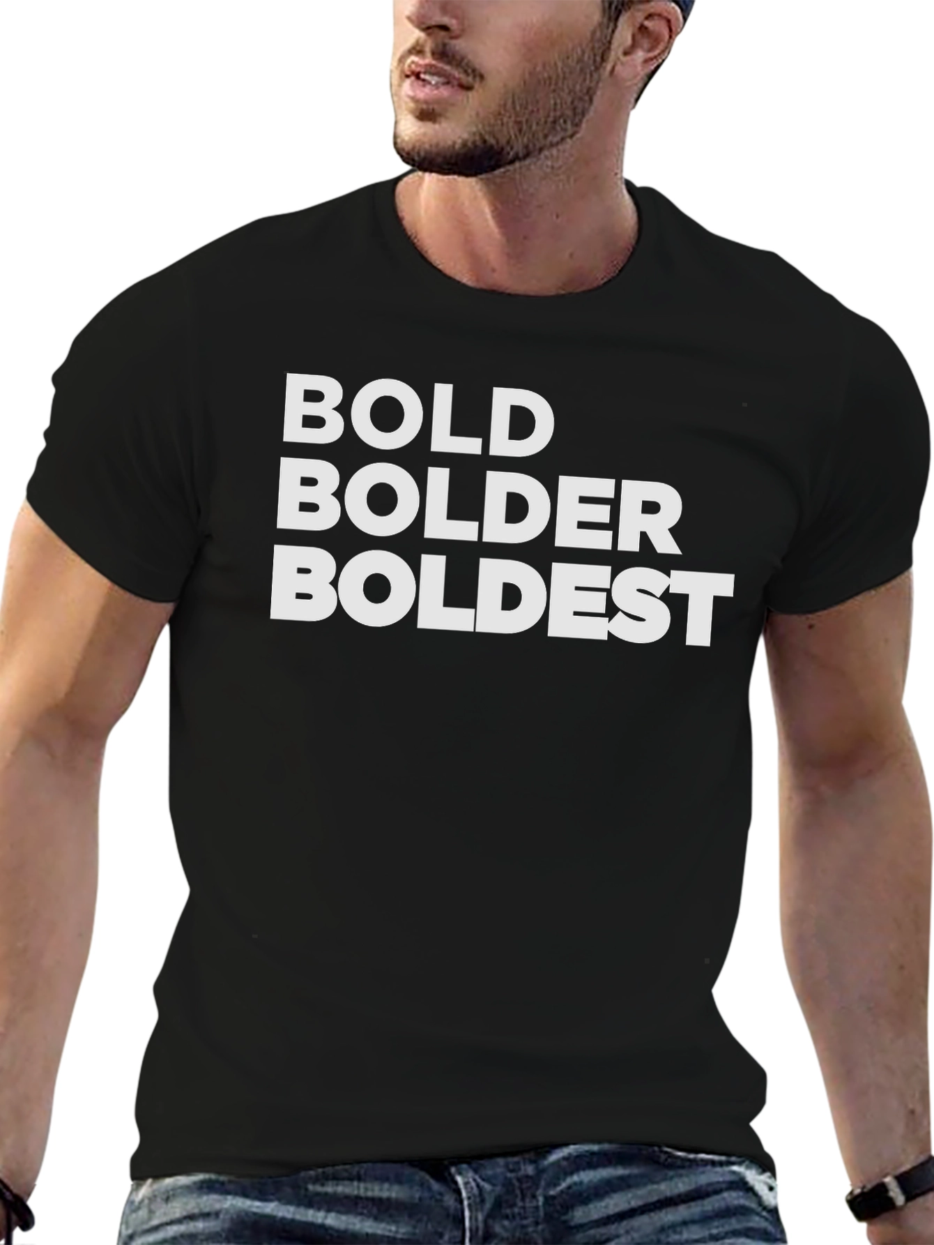 Black Bold Bolder Boldest Black T-Shirt view 6