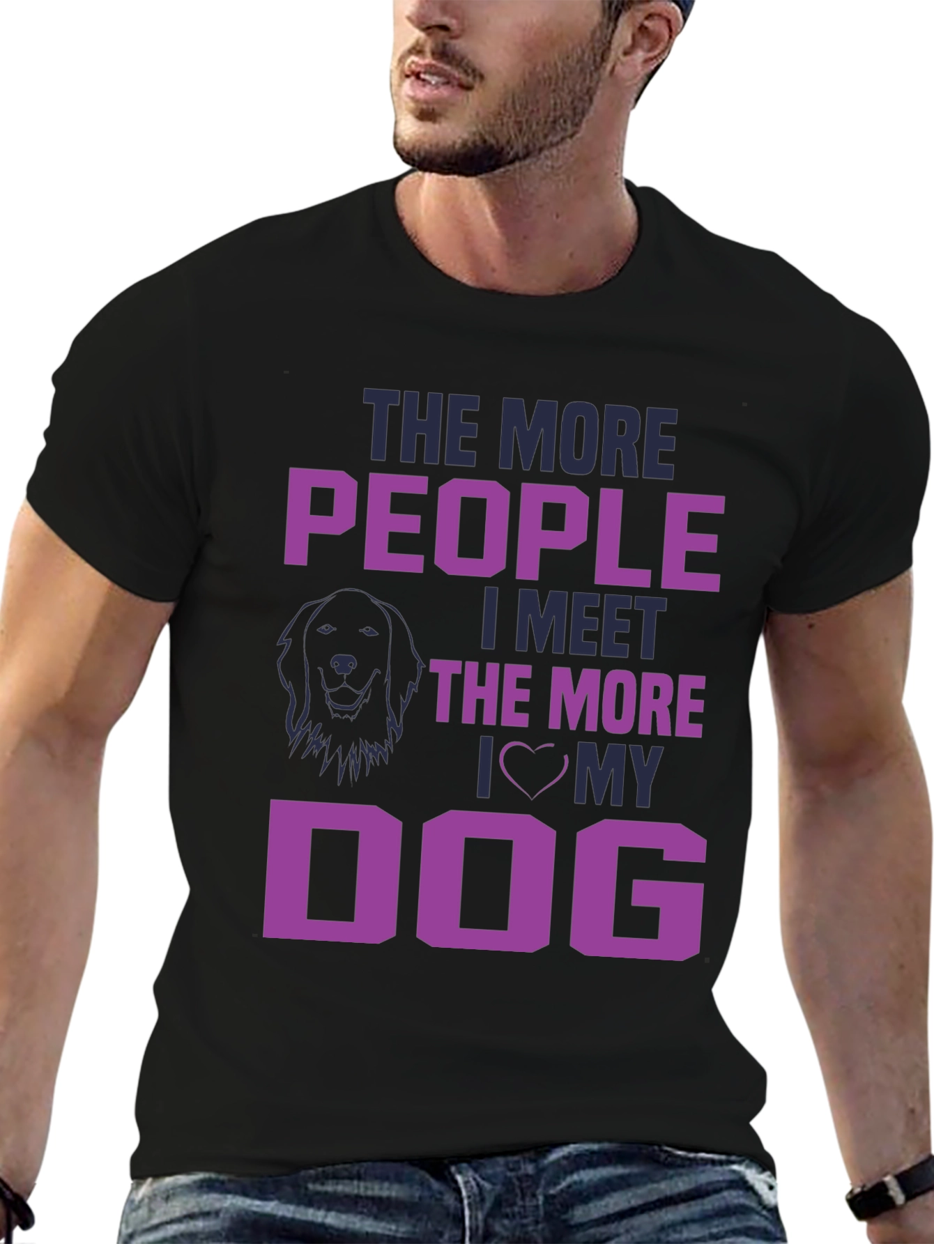 The More People I Meet, I Love My Dog T-Shirt - 6