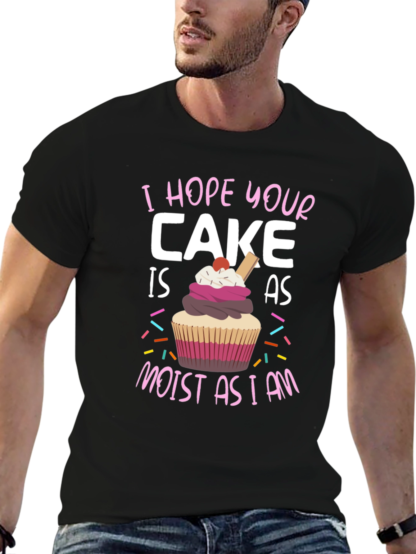 Black Funny Cake T-Shirt - "I Hope Your Cake is as Moist as I am" view 6
