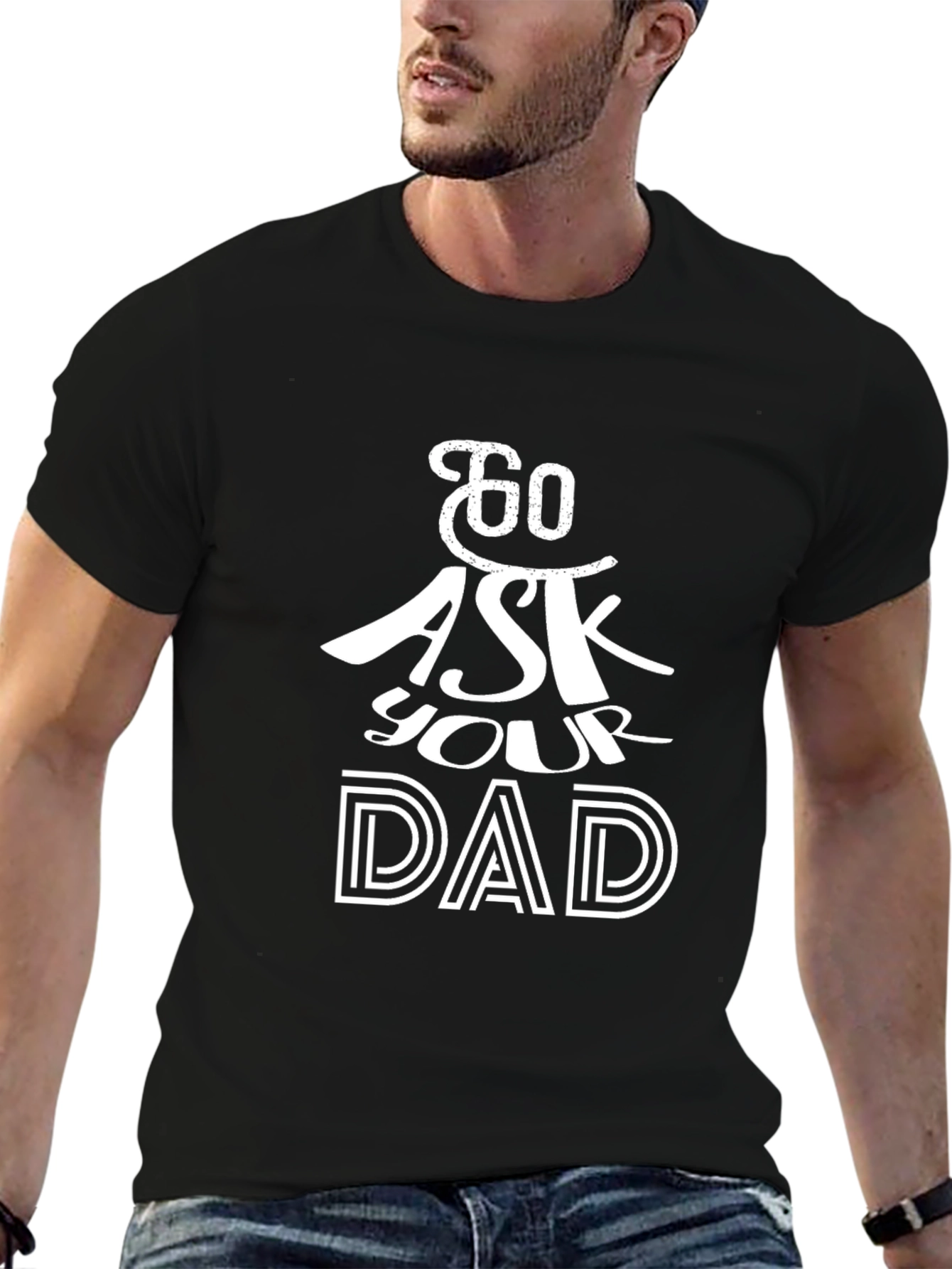 Black Go Ask Your Dad T-Shirt - Black Cotton Tee view 6