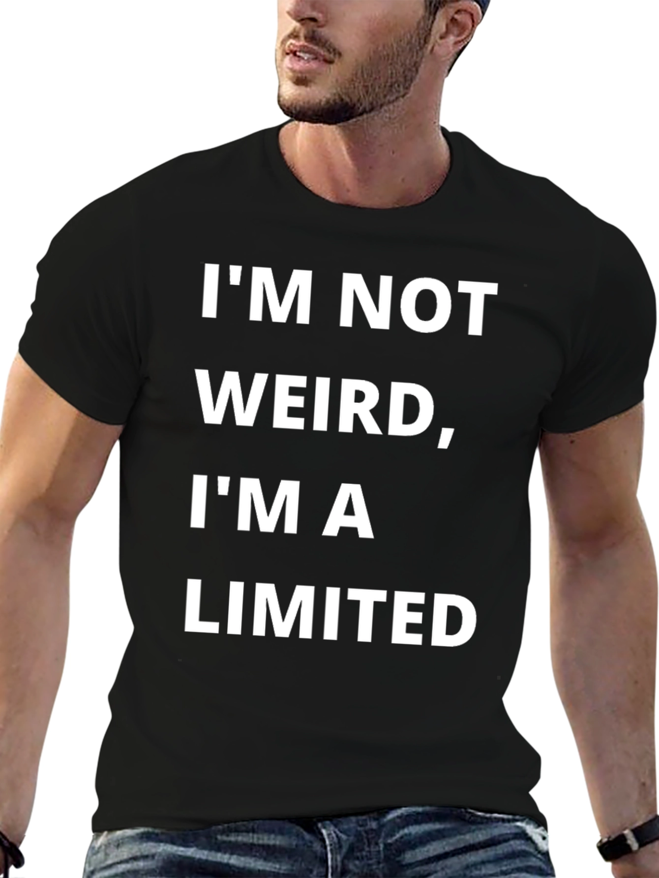 Black Funny "I'm Not Weird, I'm a Limited Edition" T-Shirt view 6