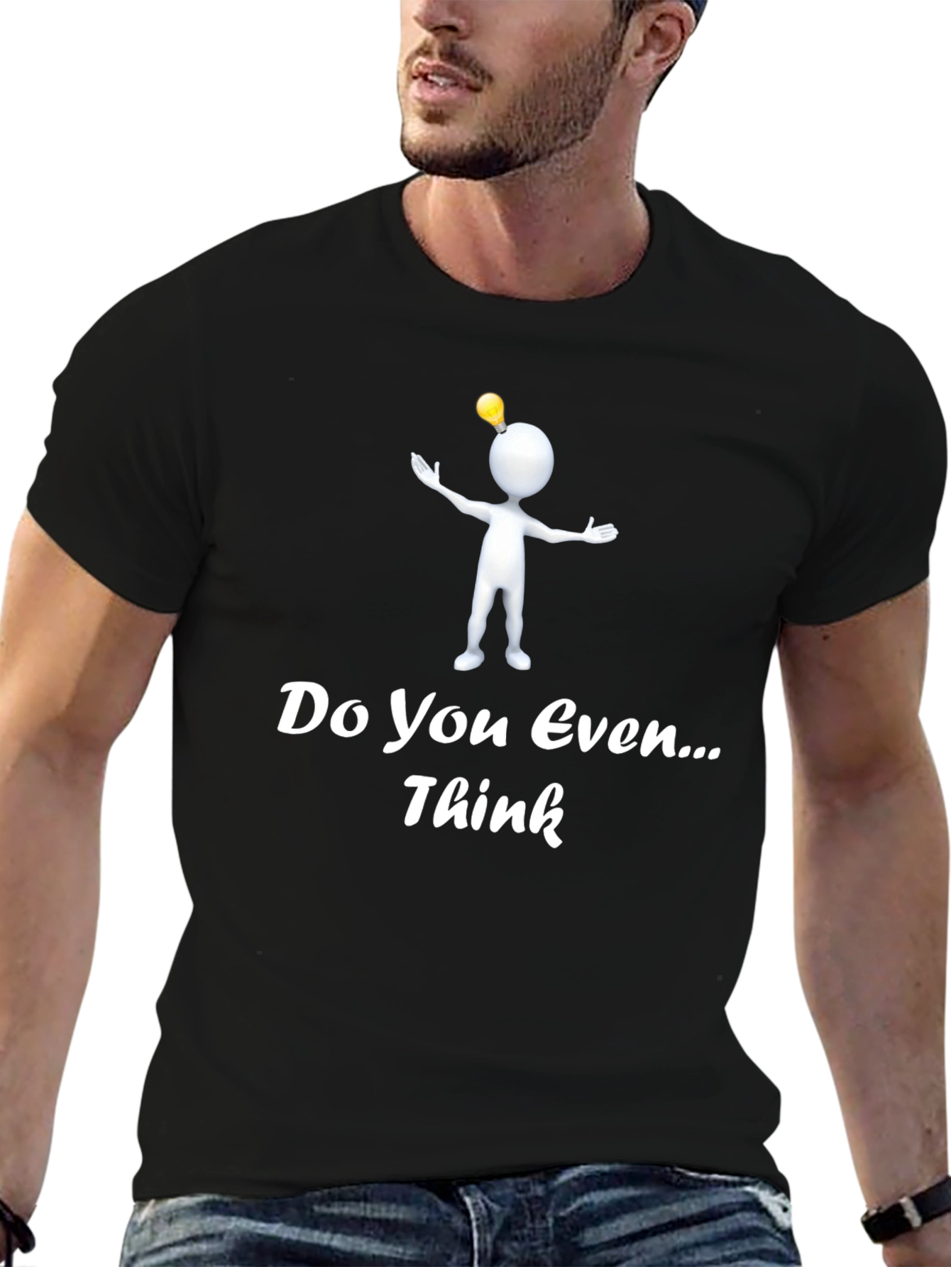 Black Do You Even Think T-Shirt Funny Stick Figure Idea Tee view 6